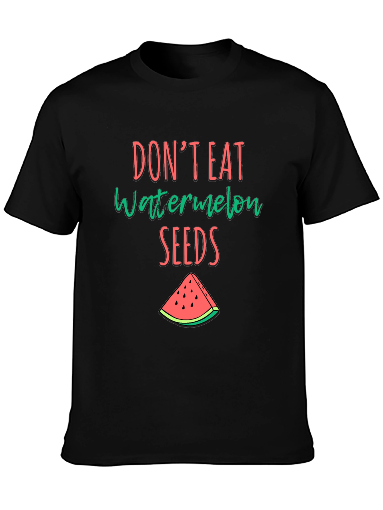 Funny Dont Eat Watermelon Seeds Black T-Shirt