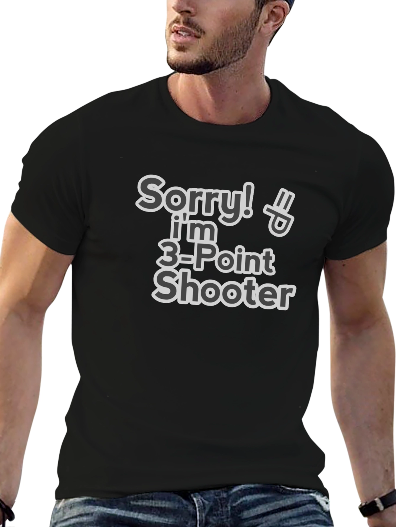 Sorry! Im 3-Point Shooter Funny T-Shirt