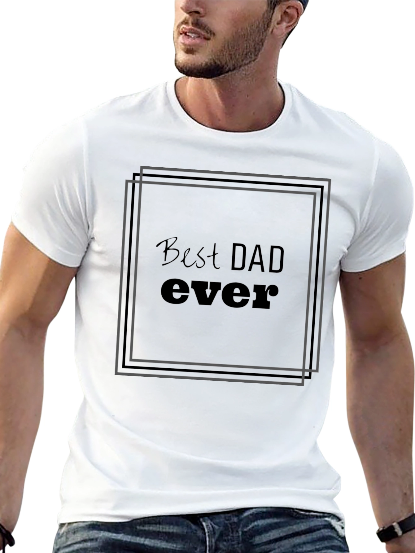 Best Dad Ever T-Shirt - Fathers Day Gift