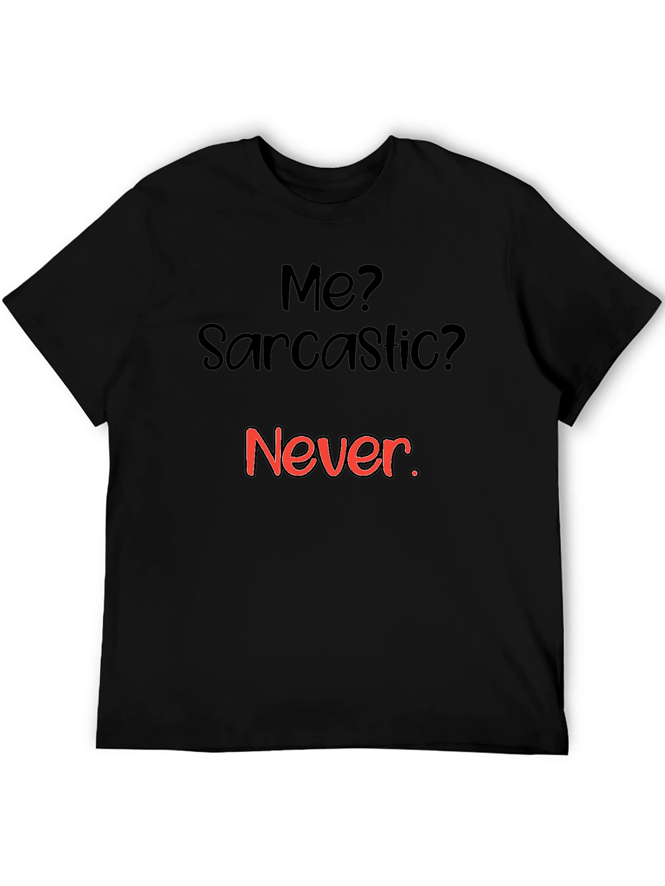 Sarcastic Humor Graphic Tee - Black