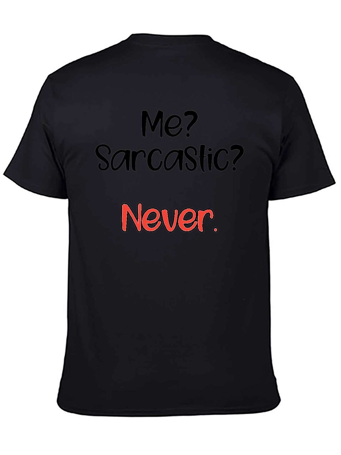 Sarcastic Humor Graphic Tee - Black