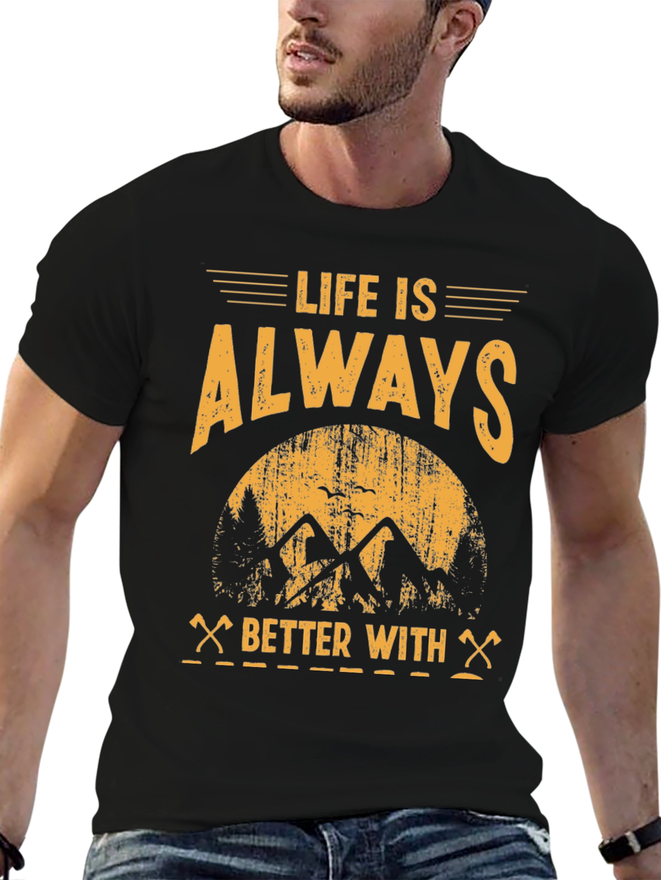Life is Always Better With T-Shirt - Adventure Tee
