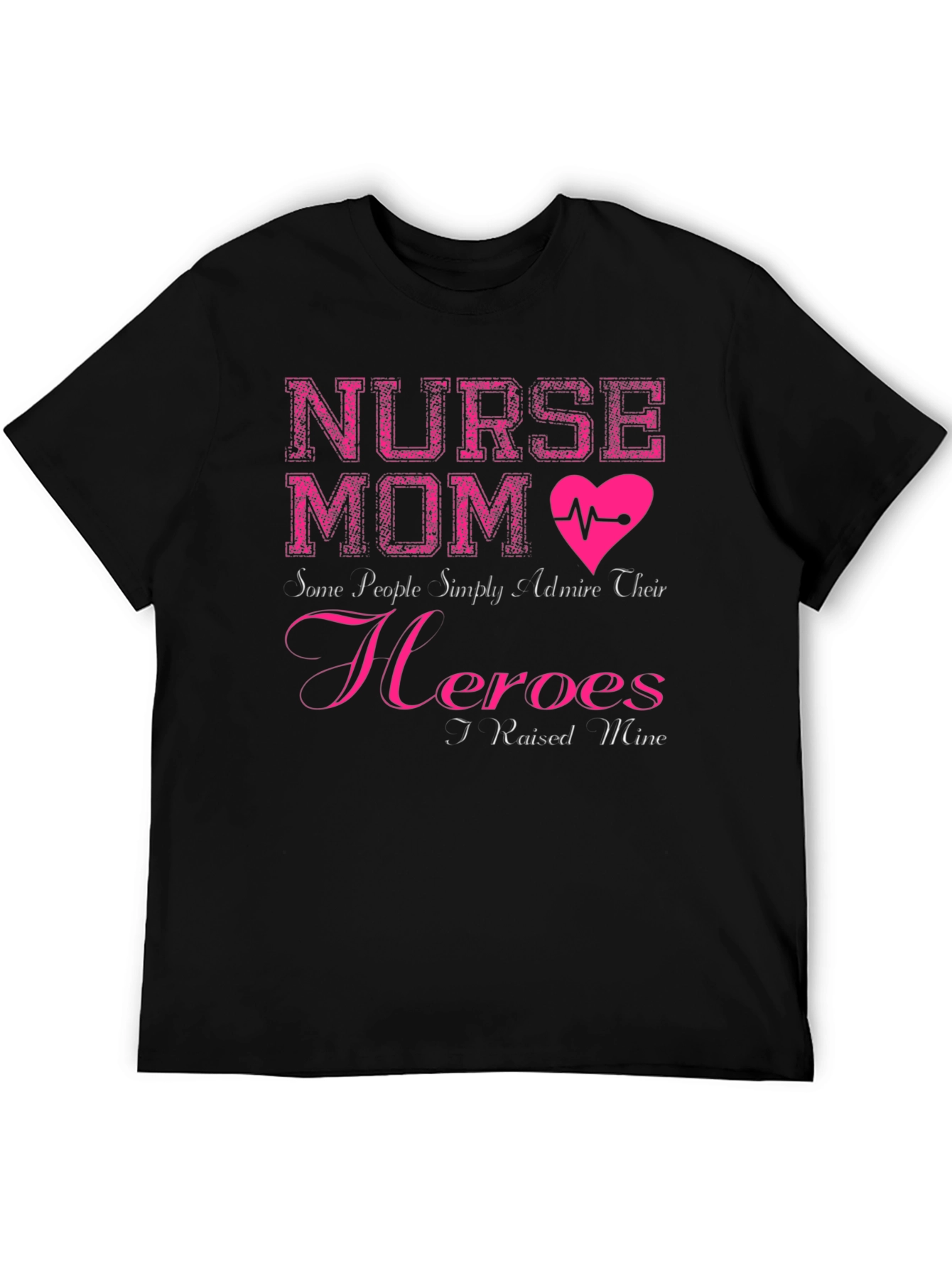 Nurse Mom T-Shirt - Hero Mothers Day Gift