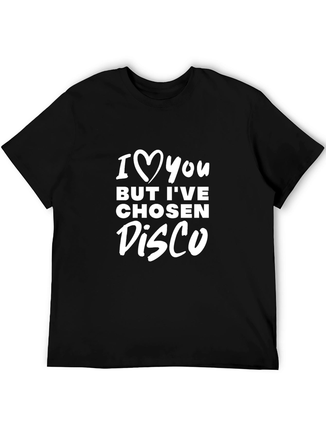 I Love You But Disco Mens T-Shirt