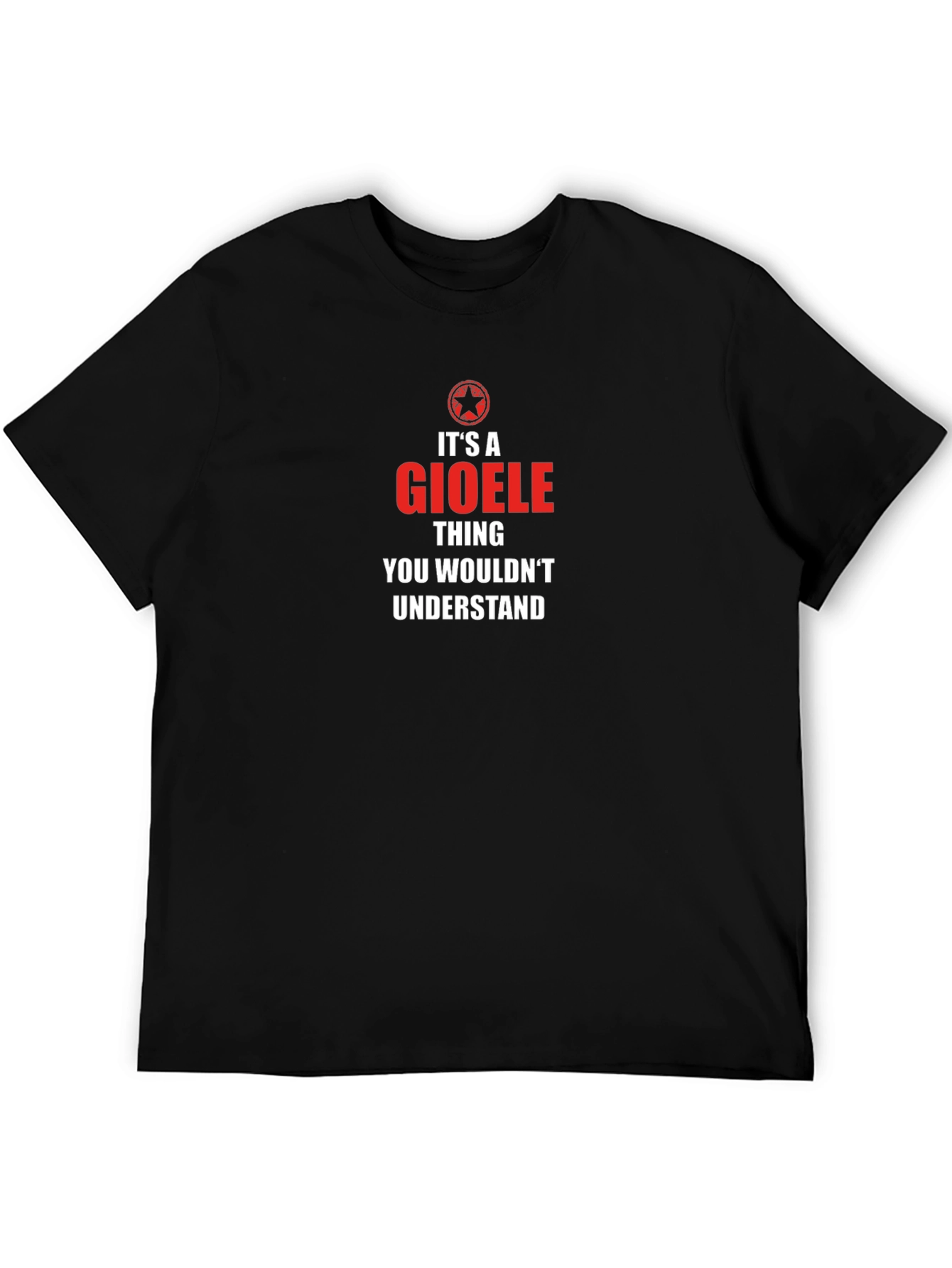 Its a Gioele Thing T-Shirt - Unique Gift