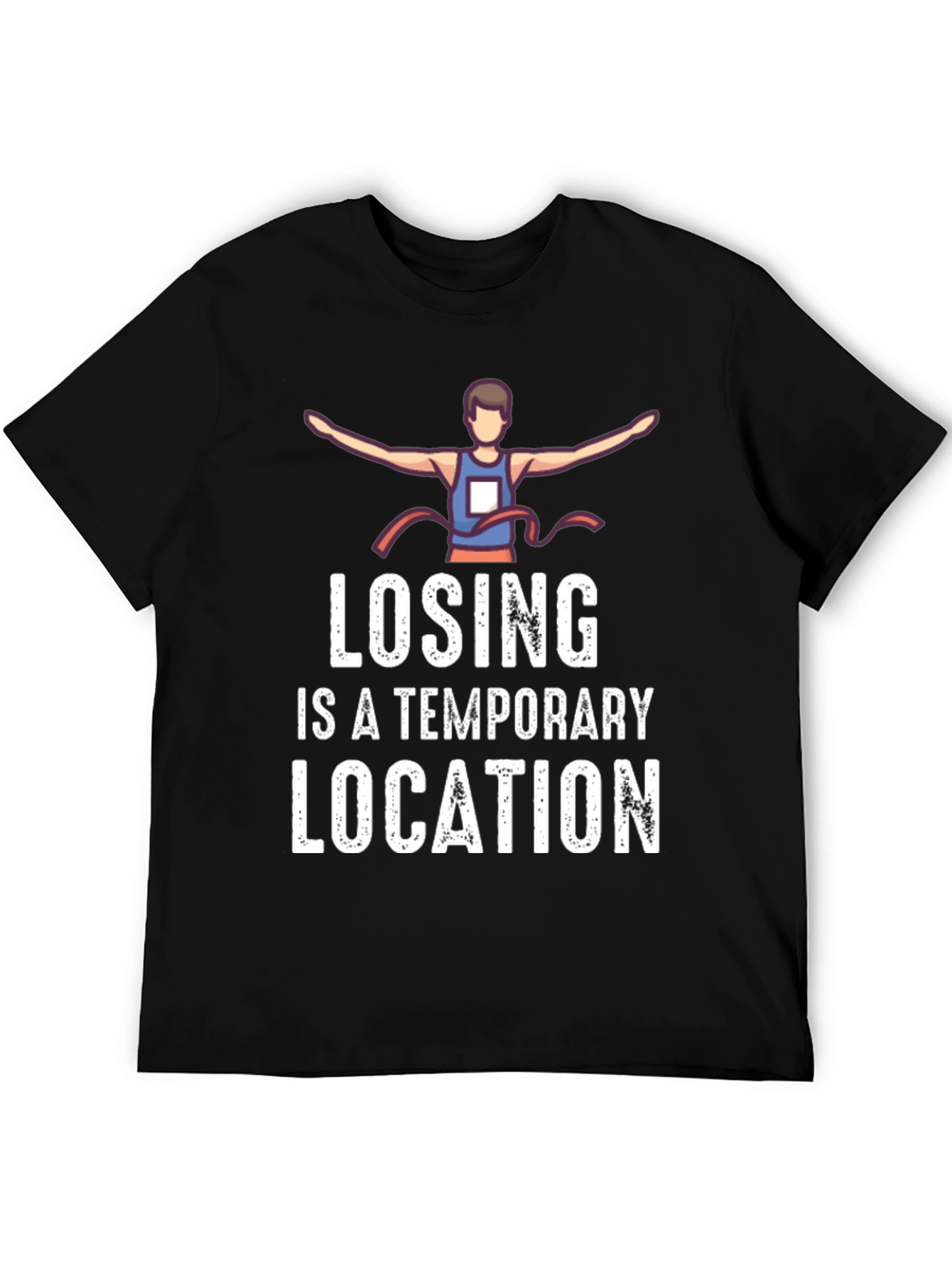 Losing is a Temporary Location Graphic Tee
