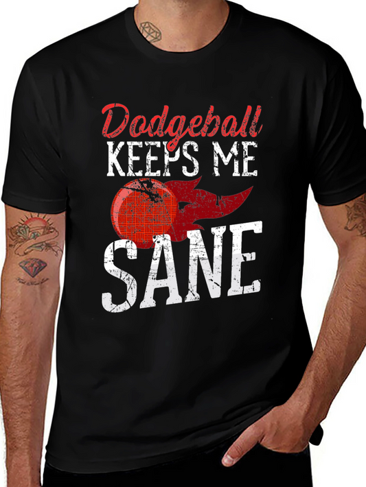 Dodgeball Keeps Me Sane Graphic Tee