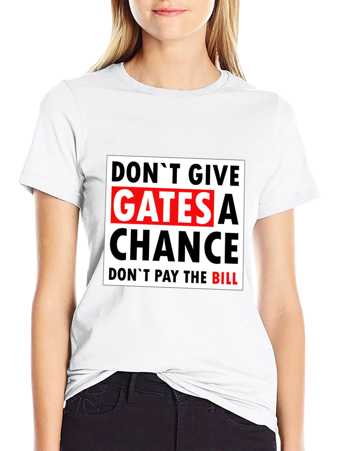 Dont Give Gates A Chance Black T-Shirt