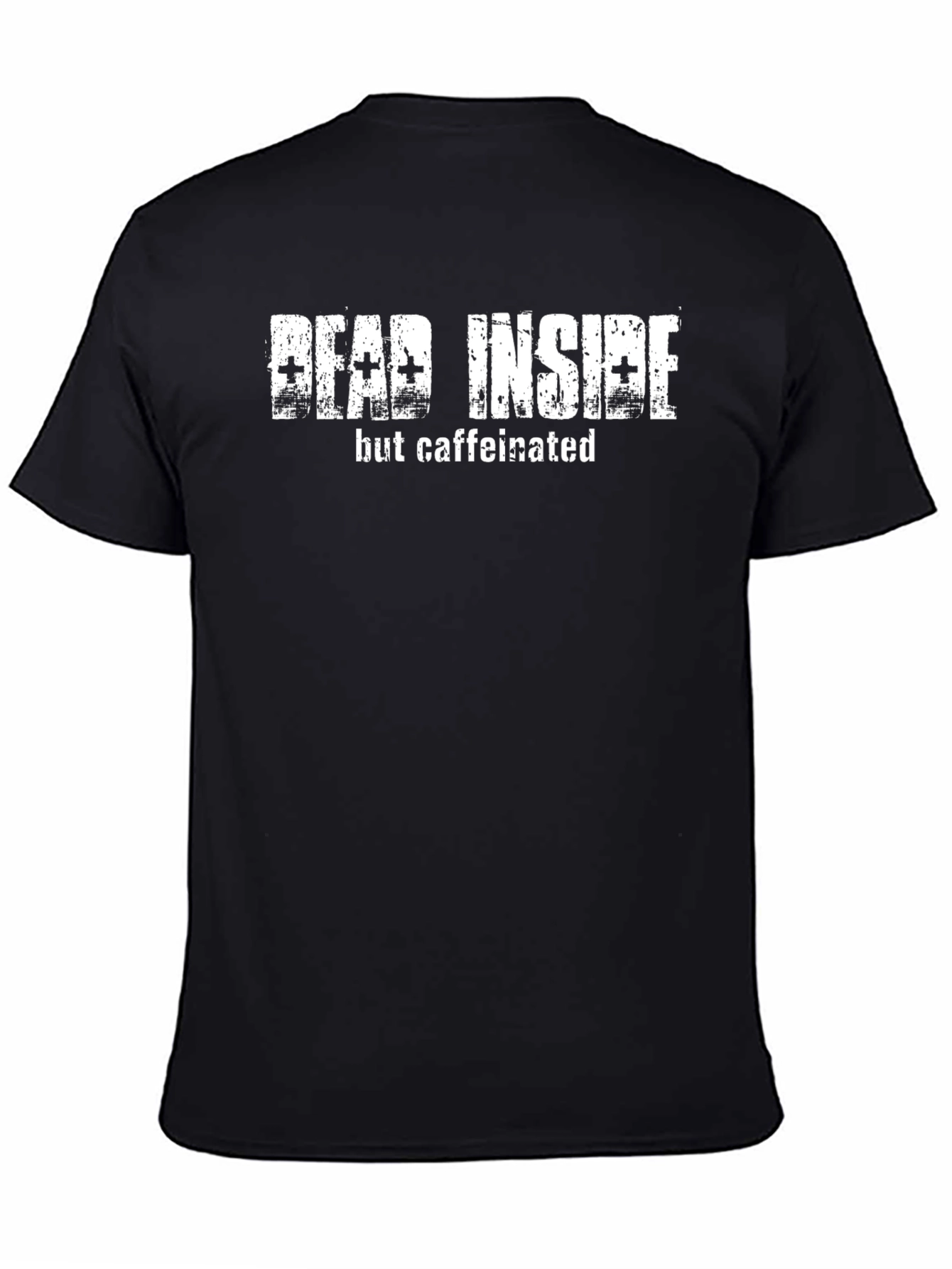 Dead Inside But Caffeinated Black T-Shirt