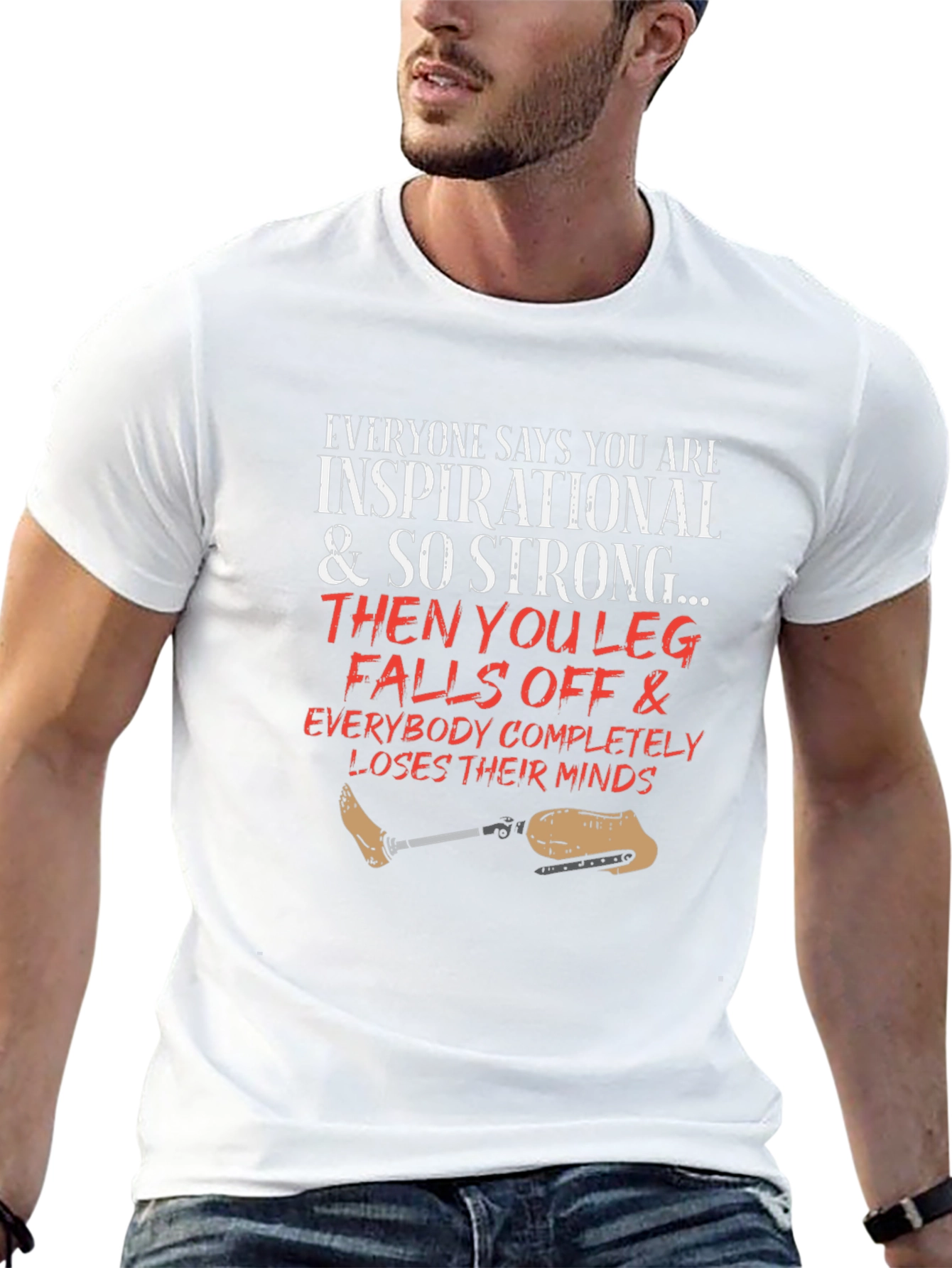 Inspirational Leg Falls Off Funny T-Shirt