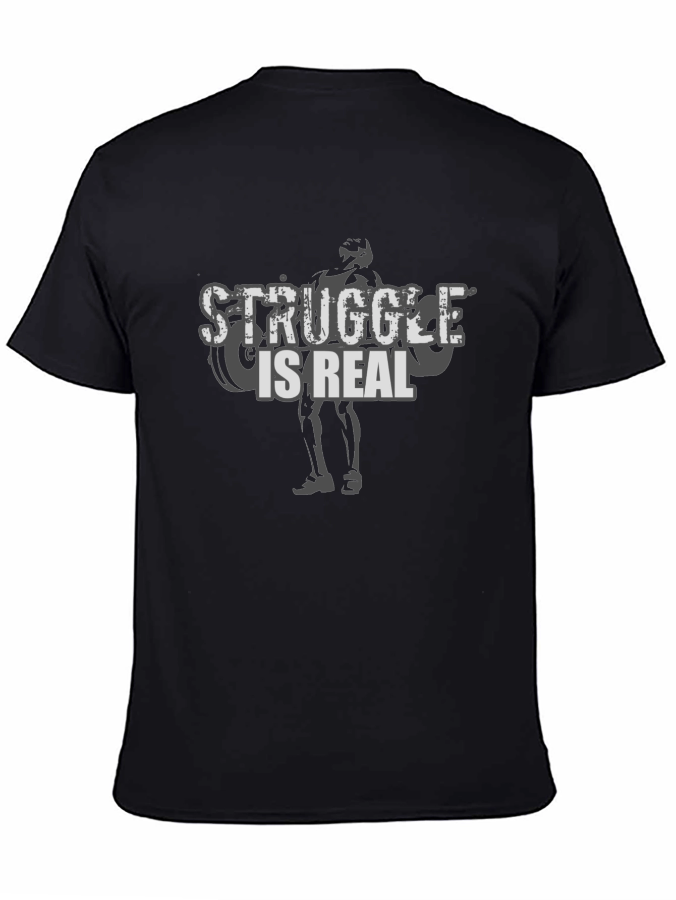 Struggle Is Real Mens Graphic Tee
