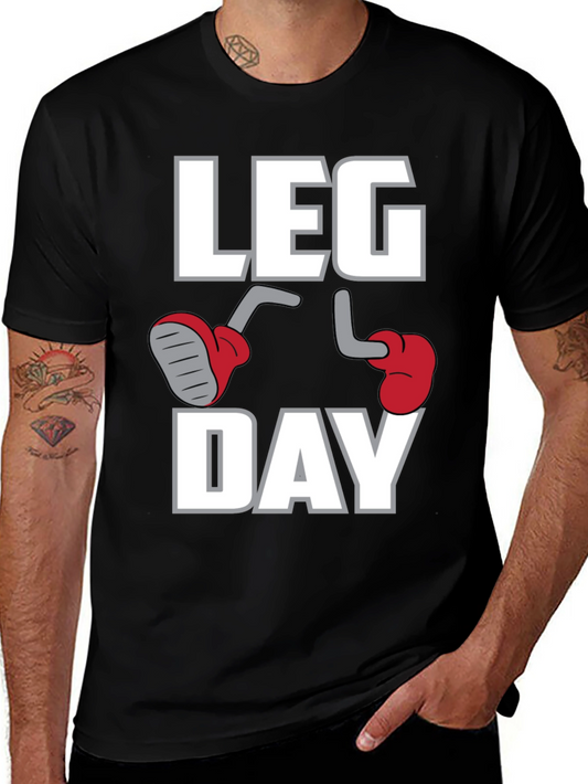 Leg Day Graphic T-Shirt - Gym & Workout Apparel
