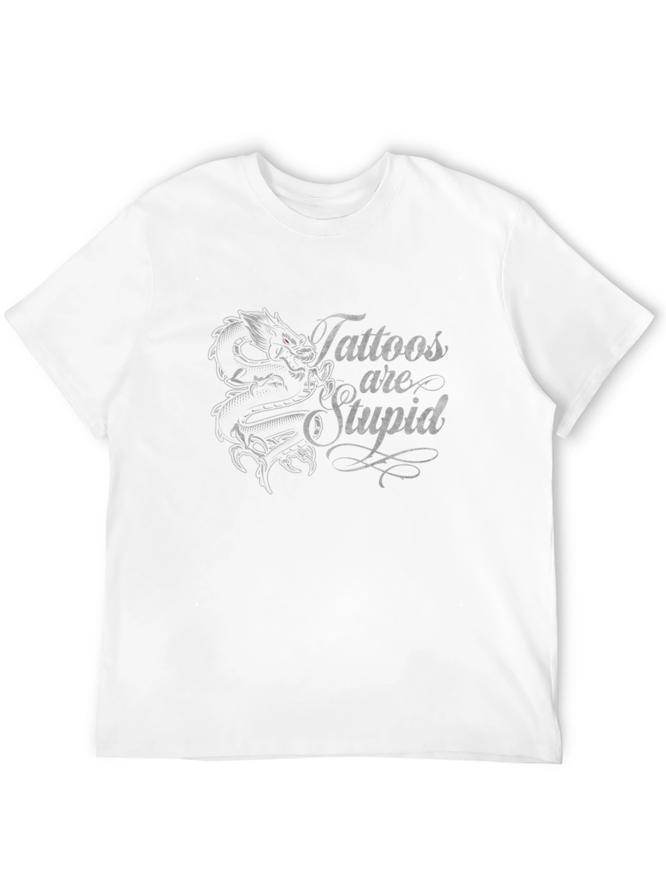 Tattoos are Stupid Tee Dragon Graphic Black T-Shirt