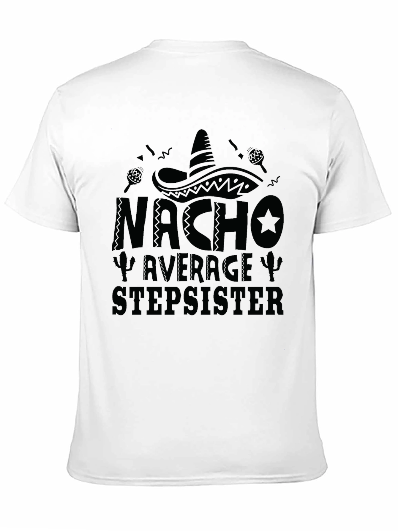 Nacho Average Stepsister Black Graphic T-Shirt