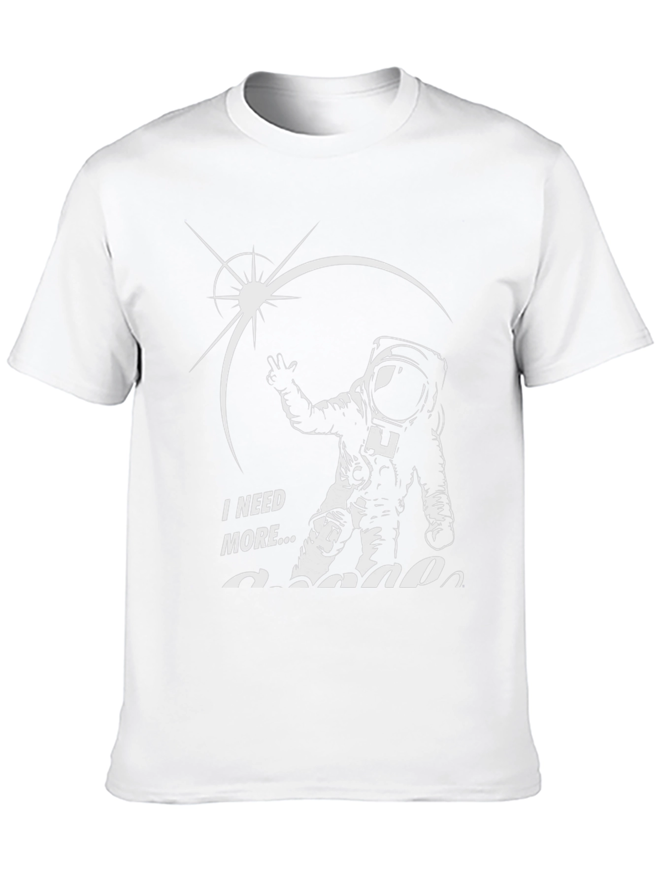 I Need More Space T-Shirt - Astronaut Design