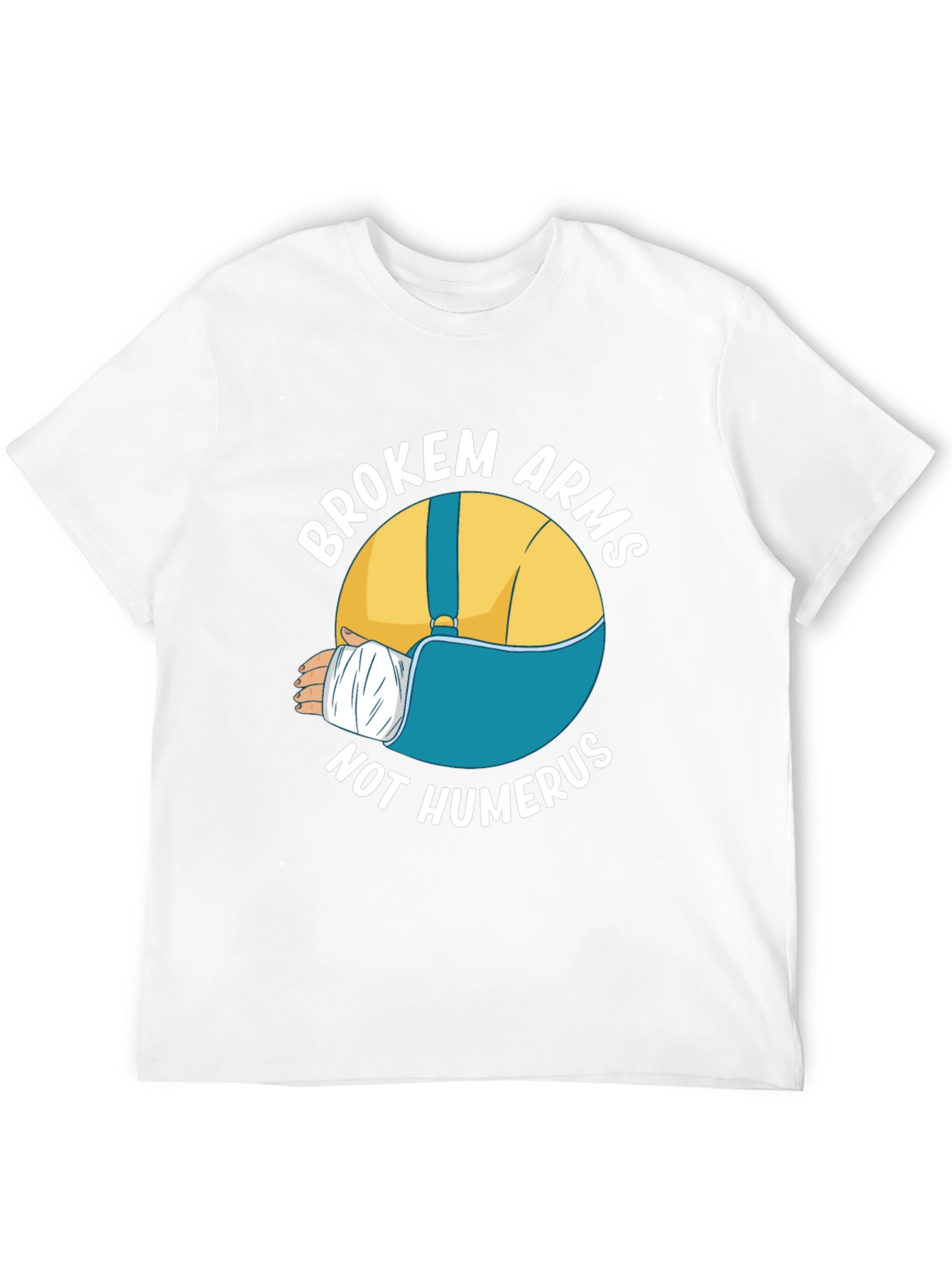 Broken Arms Not Humerus Graphic Tee