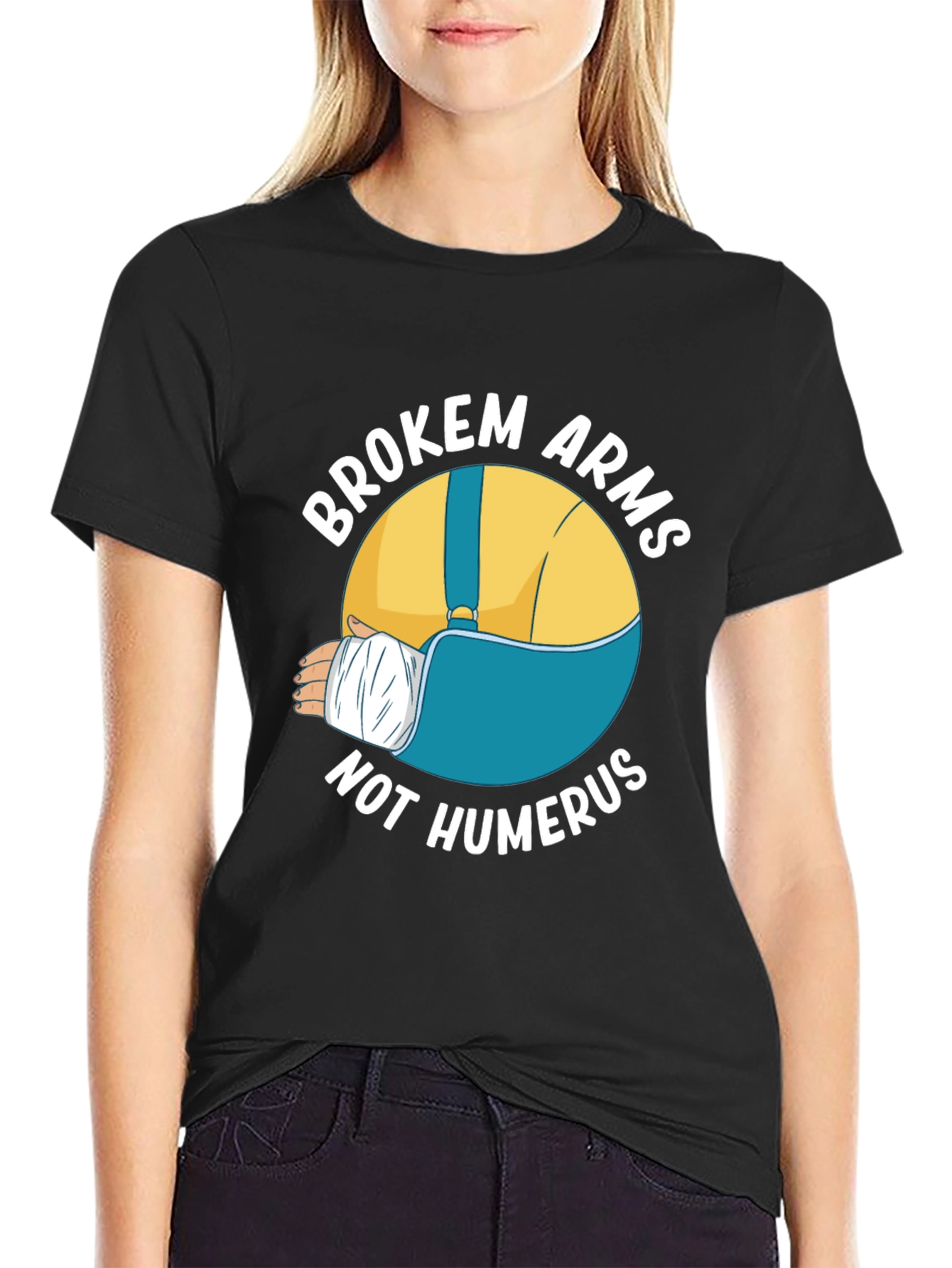 Broken Arms Not Humerus Graphic Tee