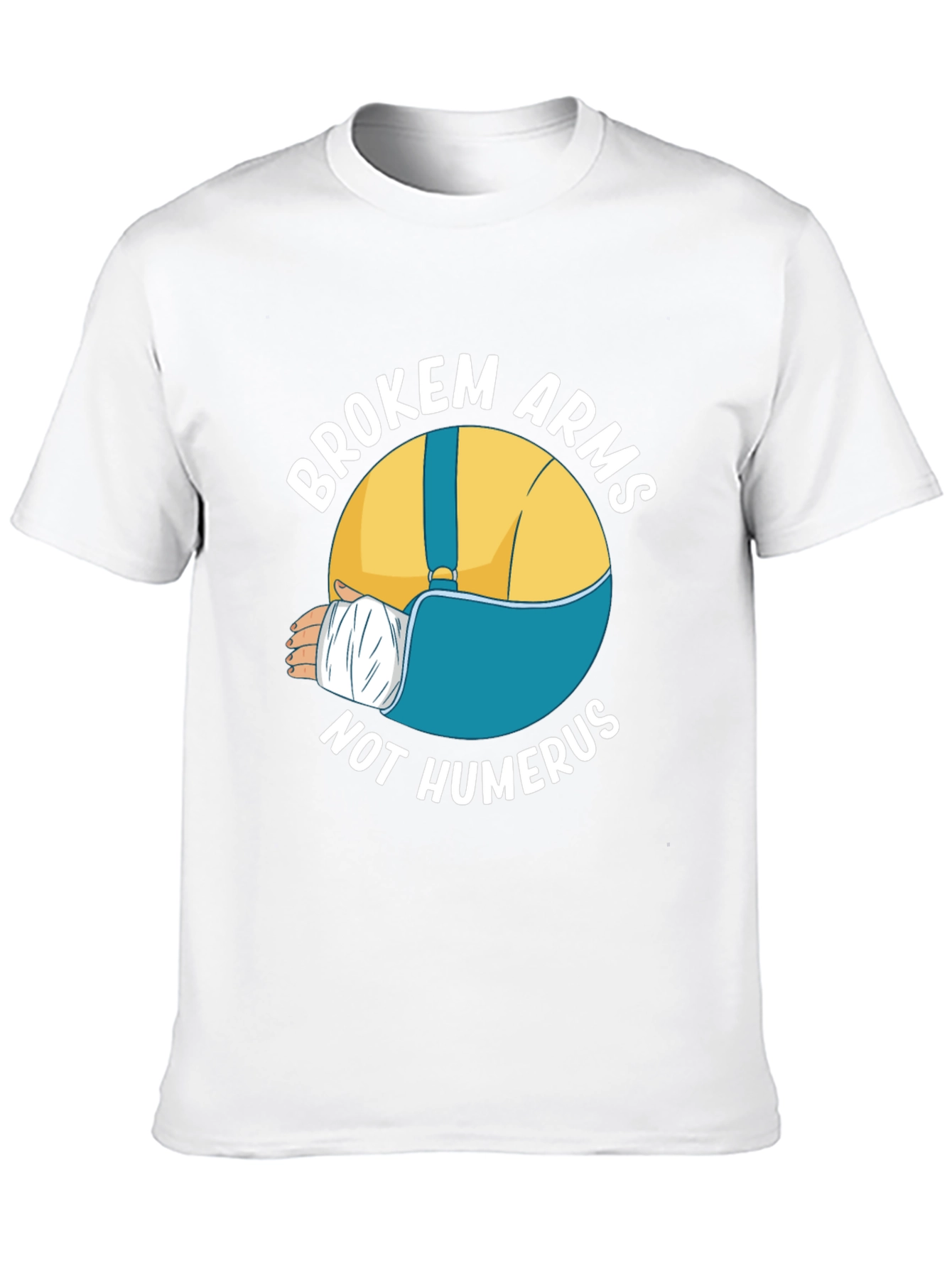 Broken Arms Not Humerus Graphic Tee