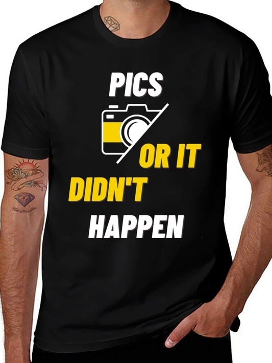 Pics Or It Didnt Happen Graphic Tee - Camera T-Shirt