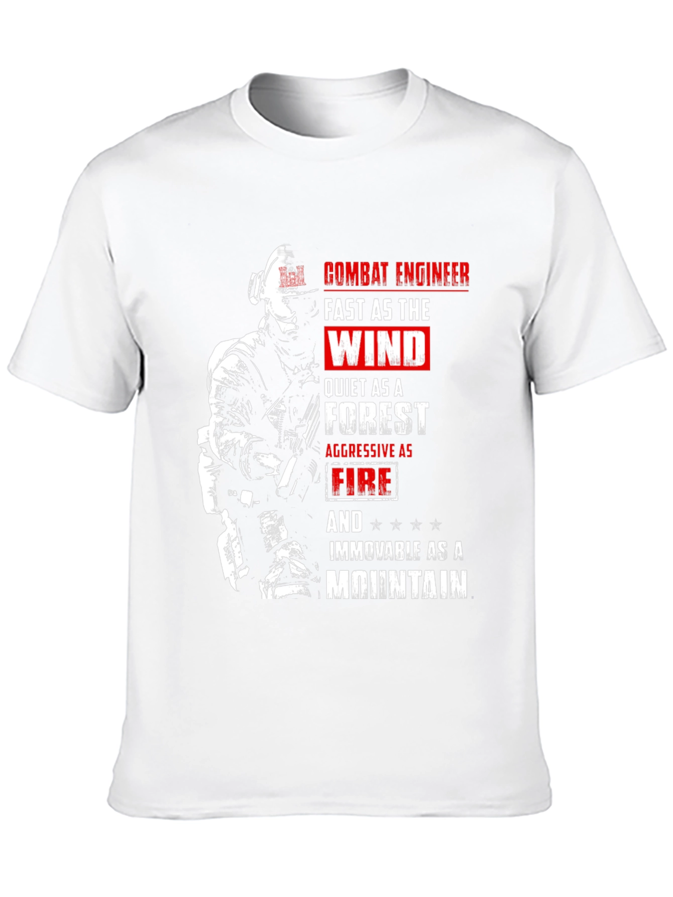 Combat Engineer T-Shirt: Fast Quiet Aggressive Immovable