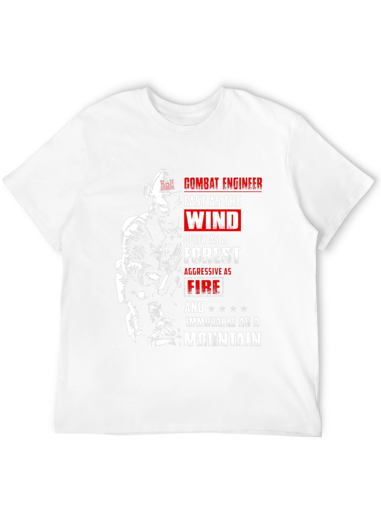 Combat Engineer T-Shirt: Fast Quiet Aggressive Immovable