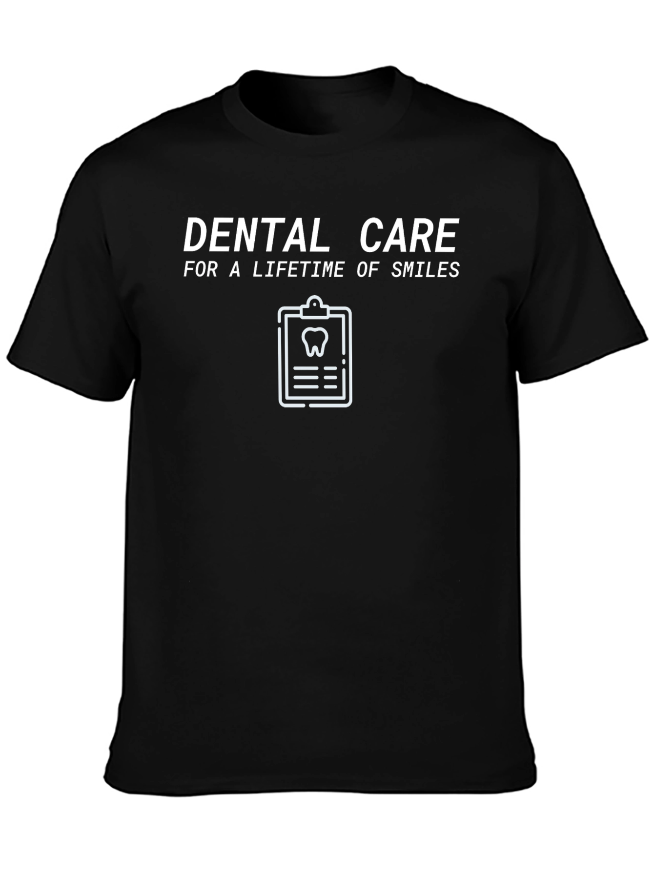 Dental Care T-Shirt Lifetime of Smiles
