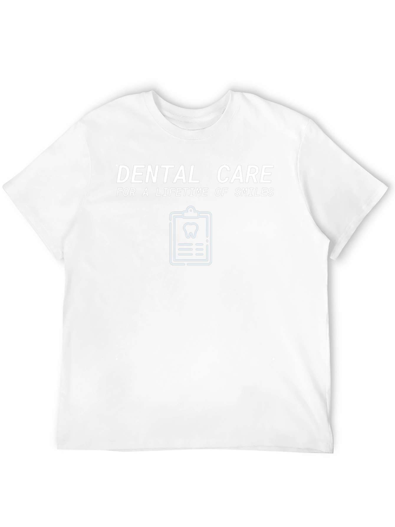 Dental Care T-Shirt Lifetime of Smiles