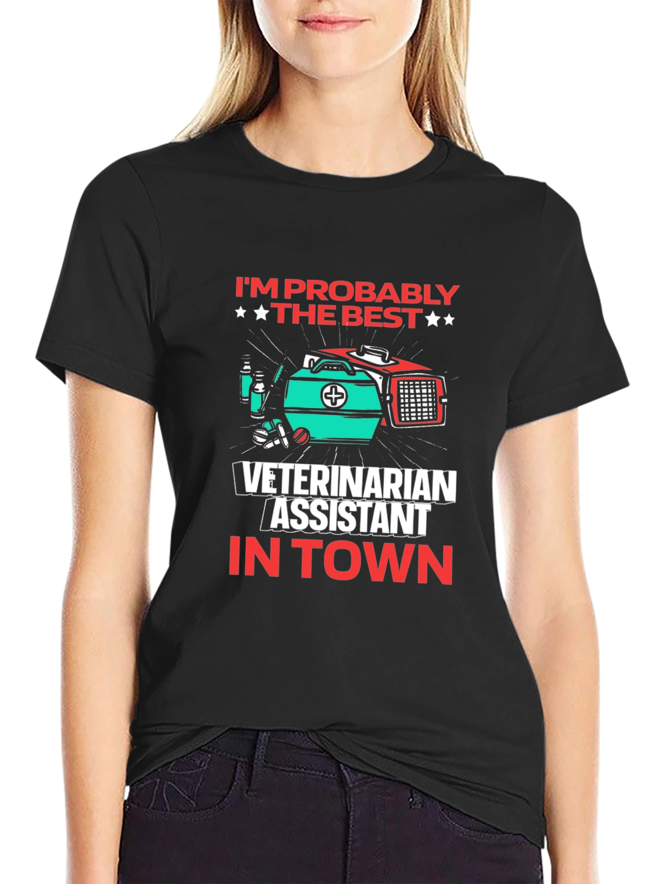 Veterinarian Assistant T-Shirt - Best in Town!