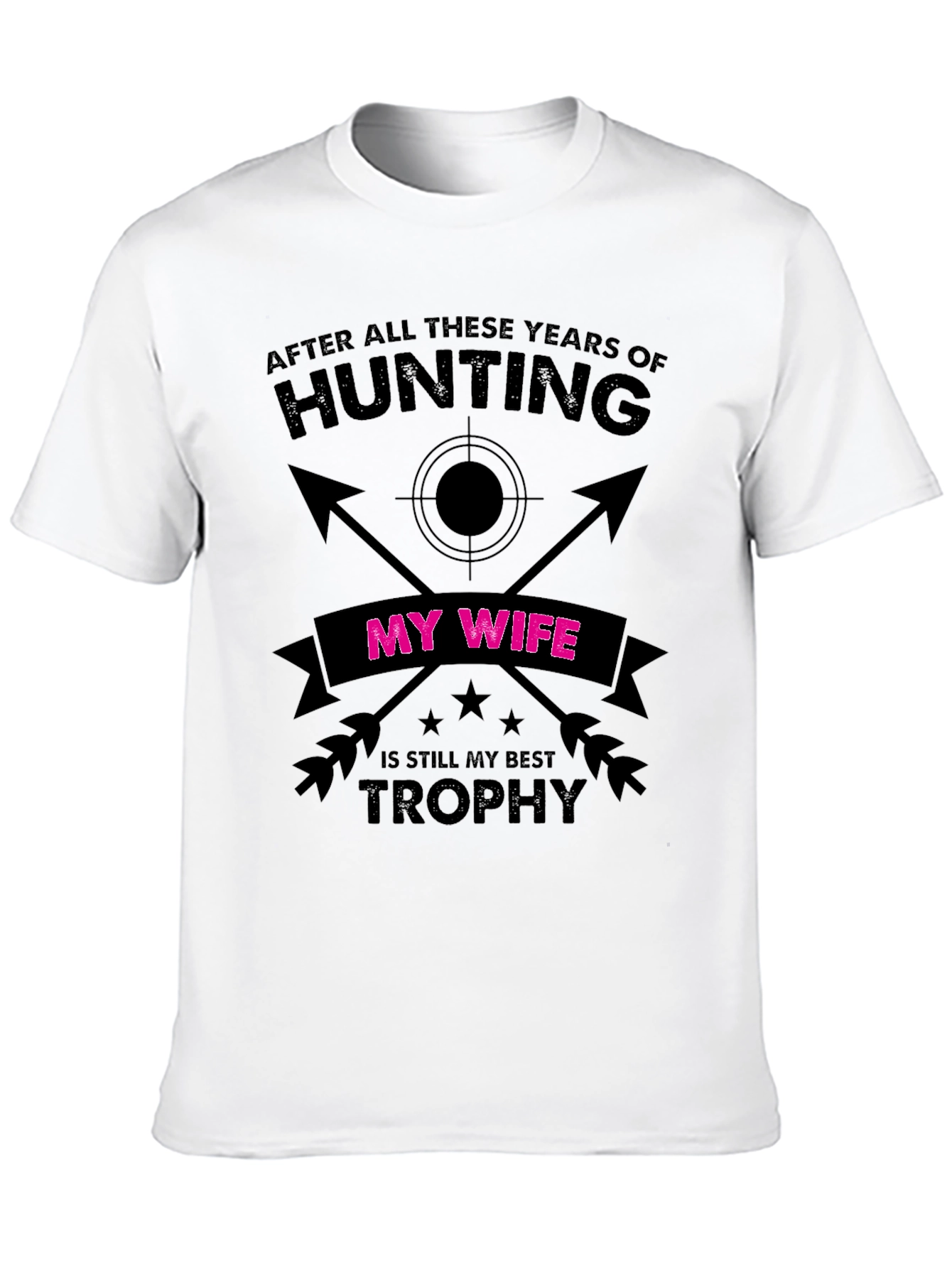 Hunting Trophy Wife Novelty T-Shirt