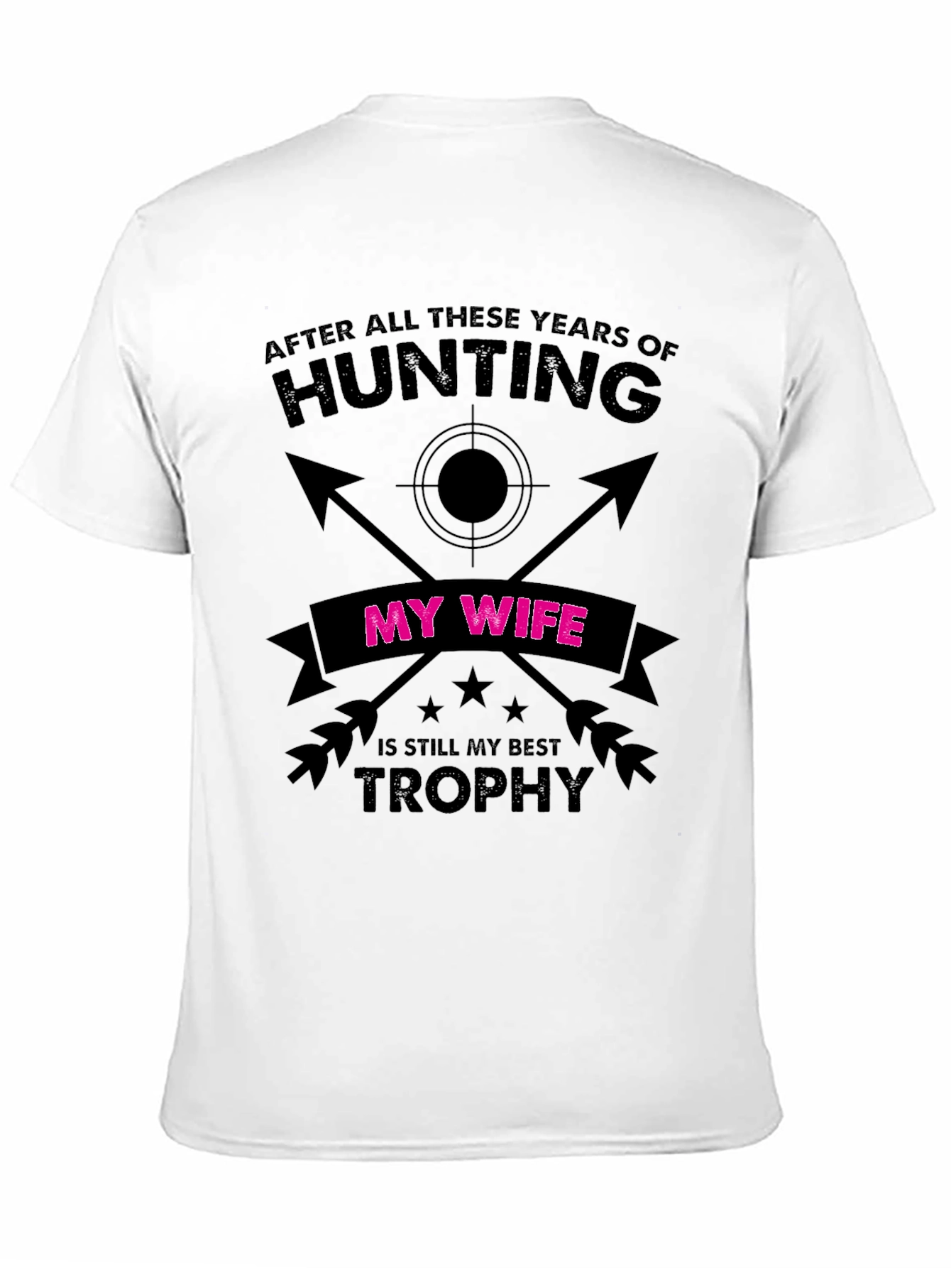 Hunting Trophy Wife Novelty T-Shirt