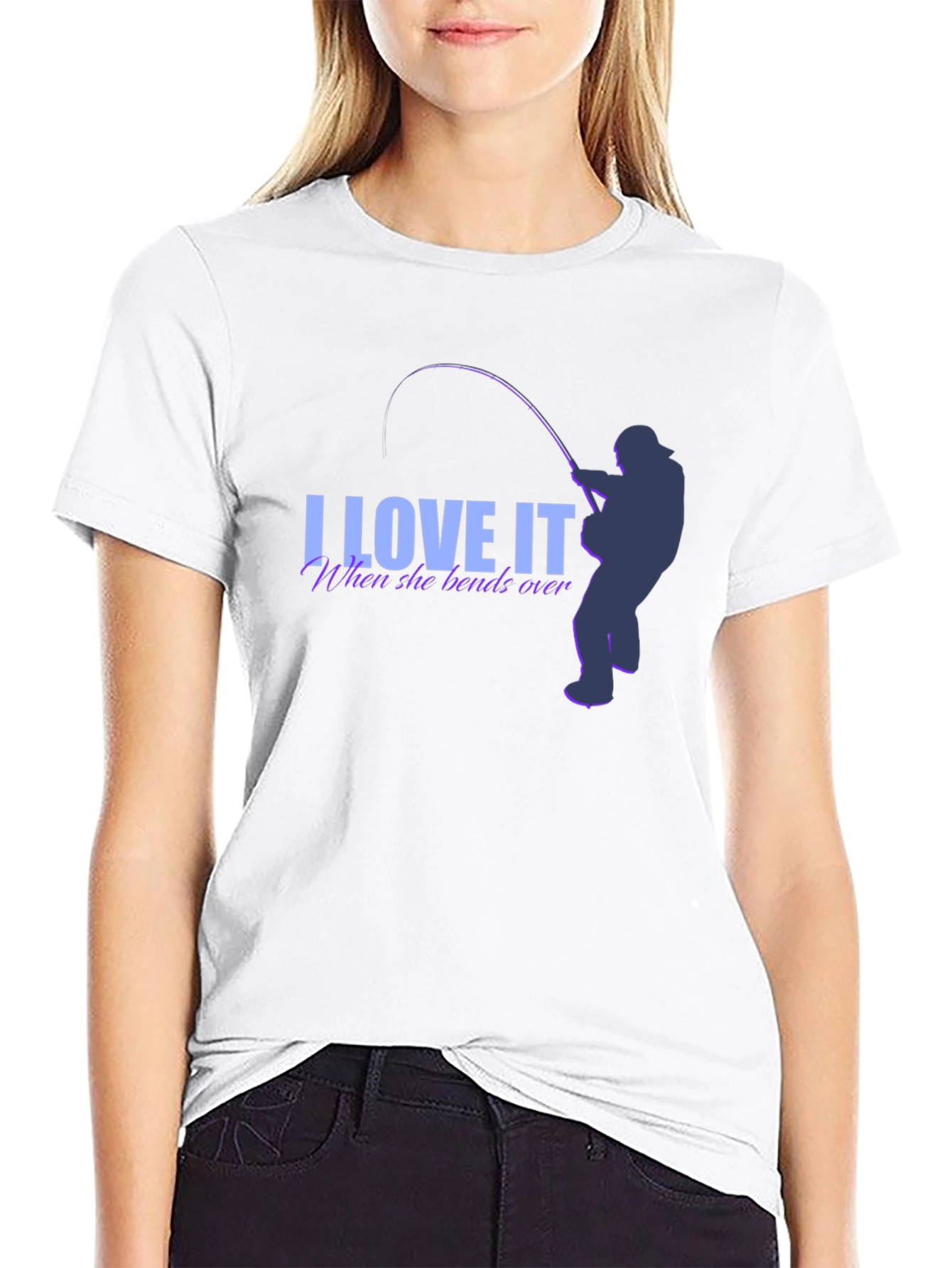 I Love It When She Bends Over Fishing T-Shirt