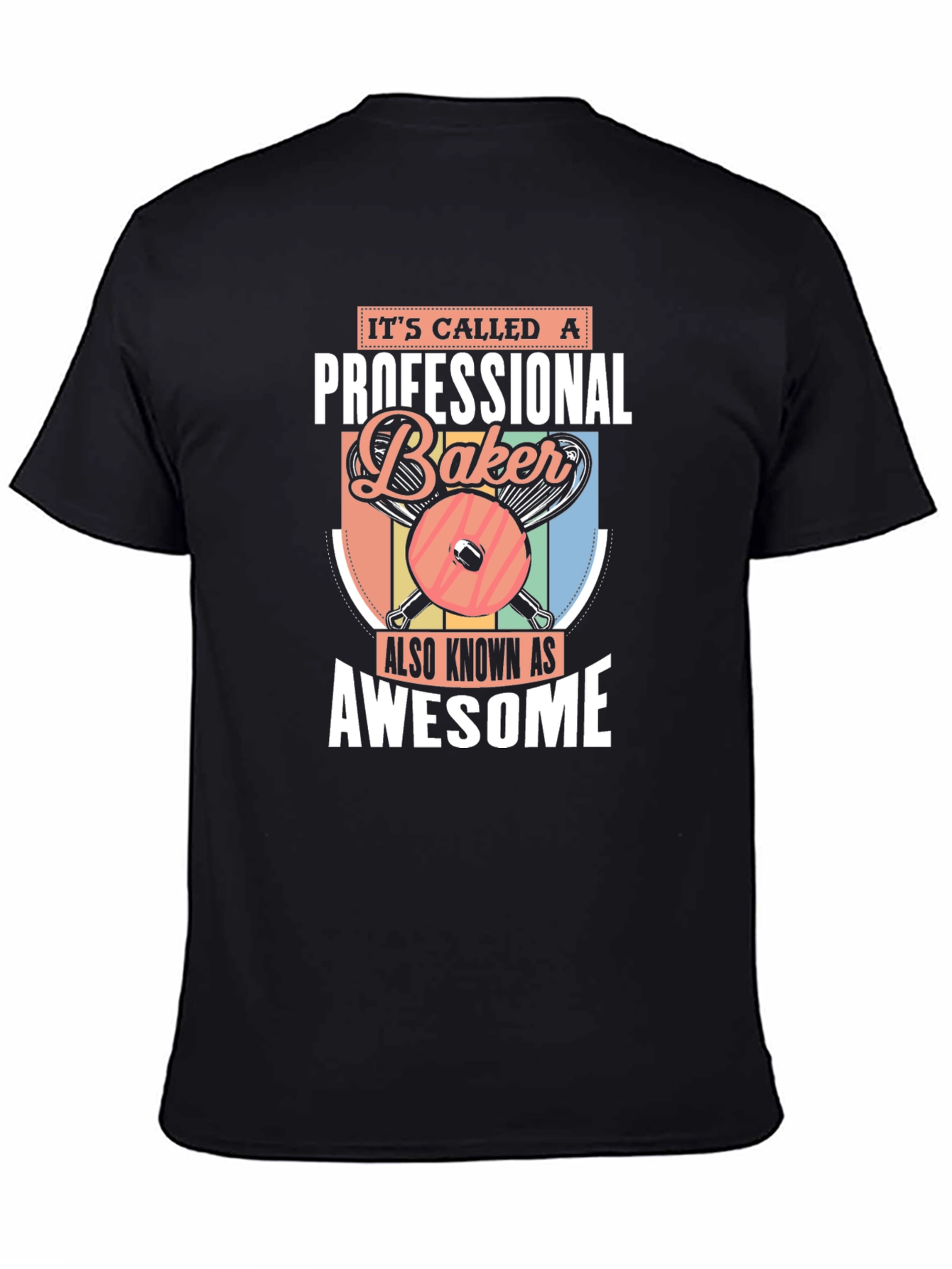 Professional Baker T-Shirt - Awesome Baker Gift