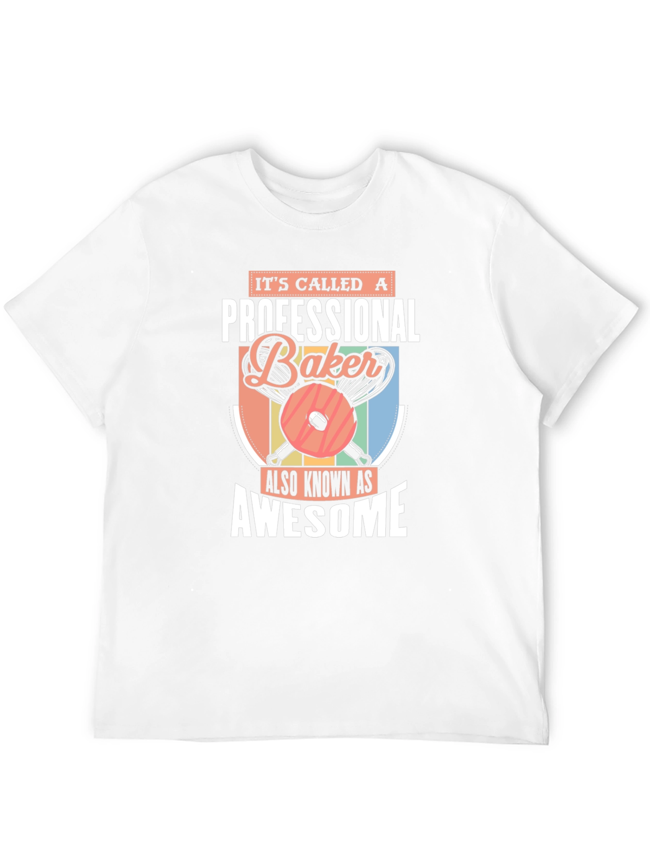 Professional Baker T-Shirt - Awesome Baker Gift
