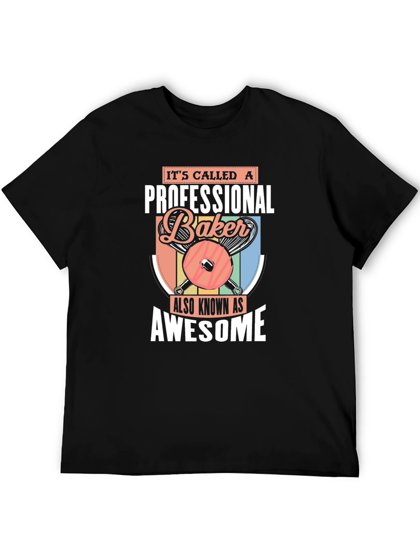 Professional Baker T-Shirt - Awesome Baker Gift