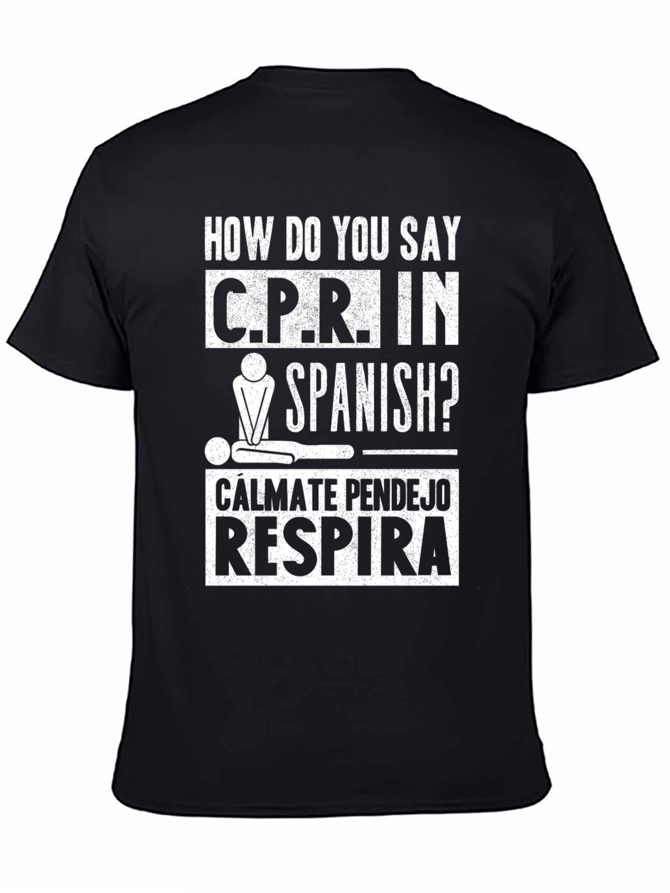 Humorous CPR Spanish Graphic Tee