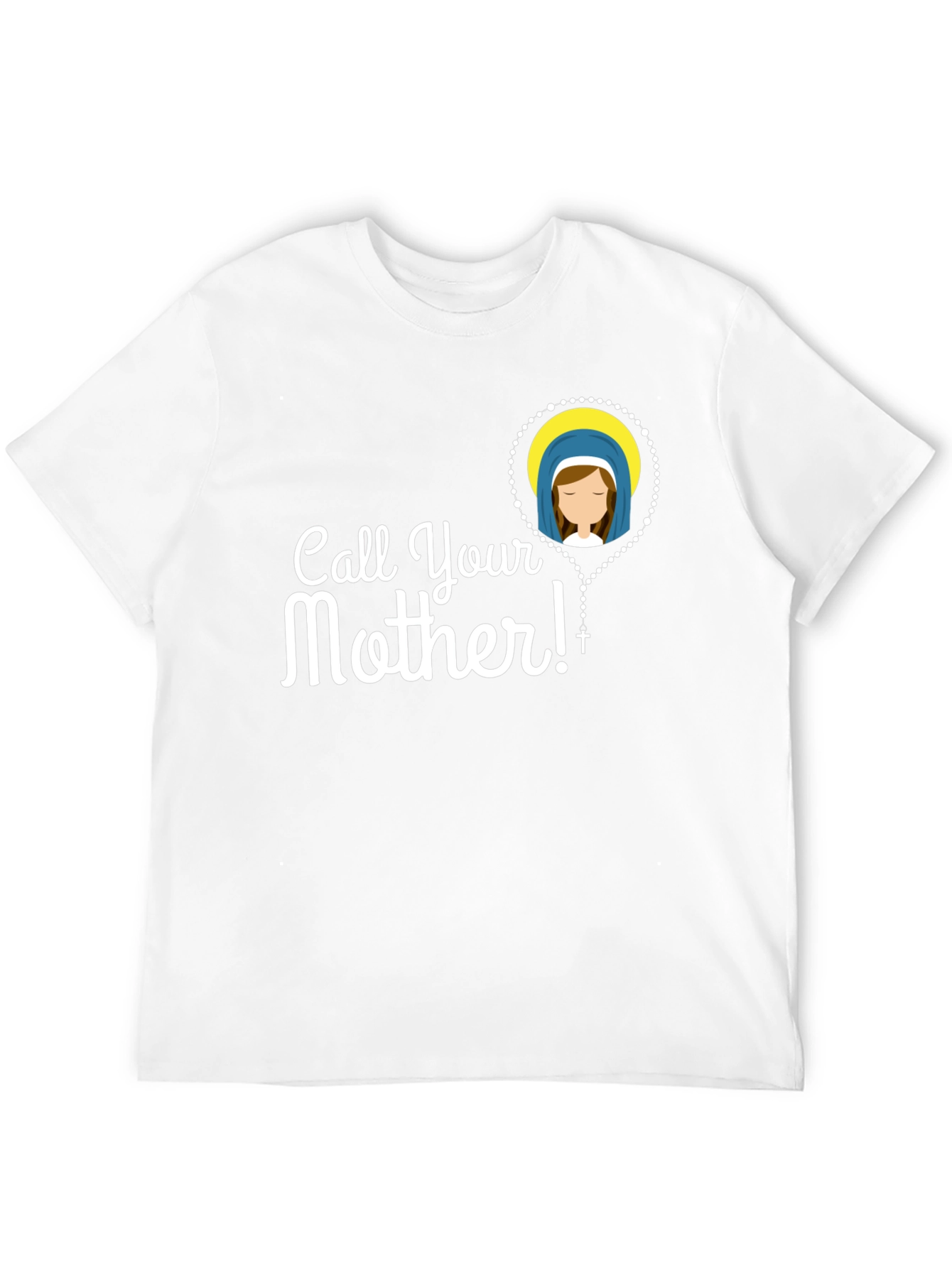 Call Your Mother T-Shirt