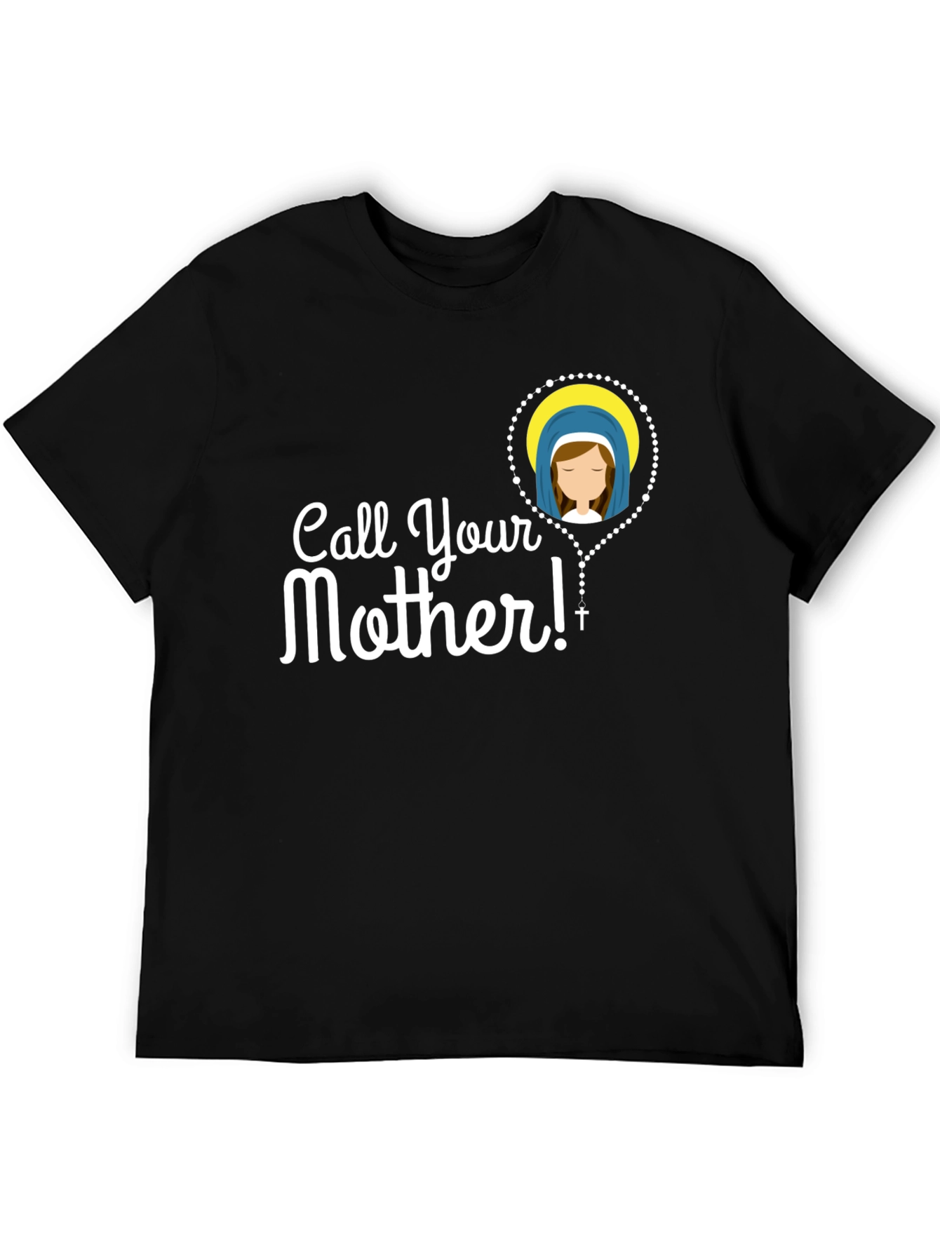 Call Your Mother T-Shirt