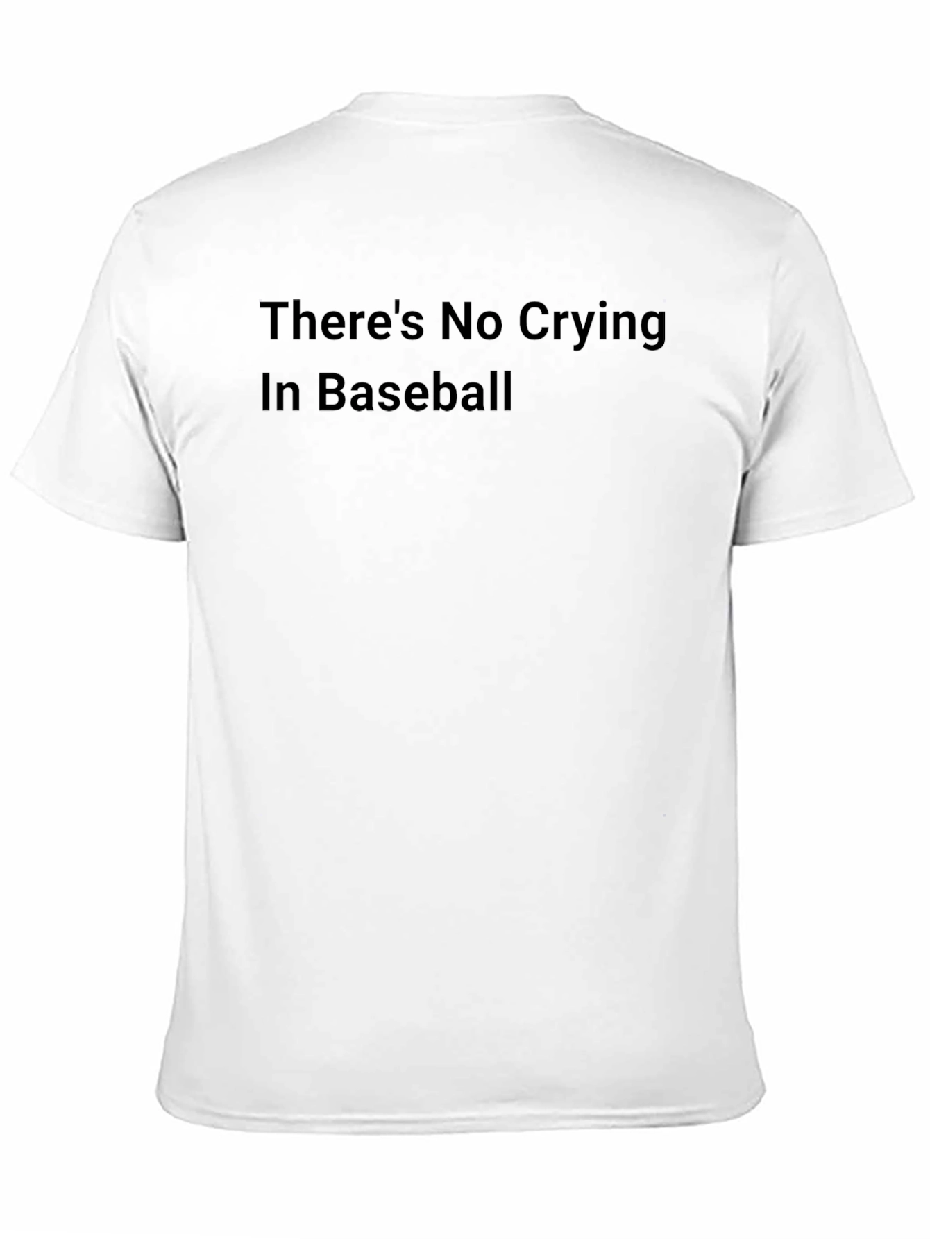 Baseball T-Shirt: No Crying in Baseball