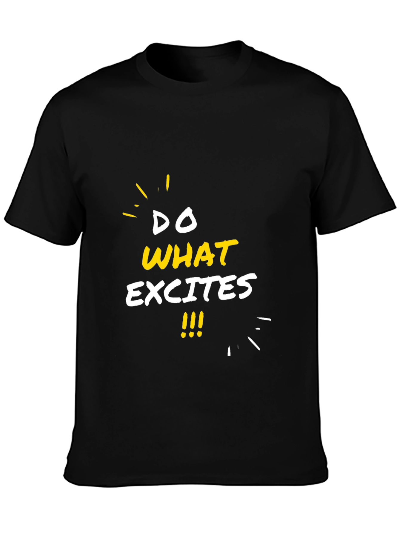 Do What Excites Graphic Tee