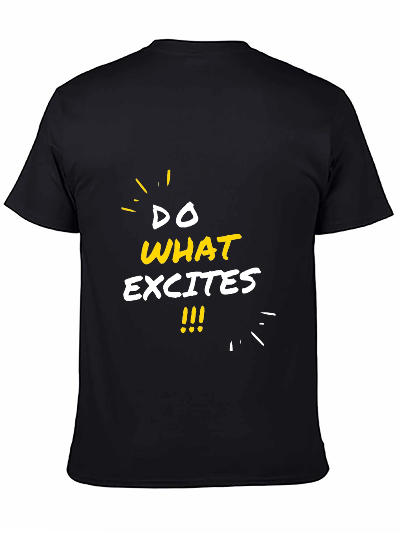 Do What Excites Graphic Tee