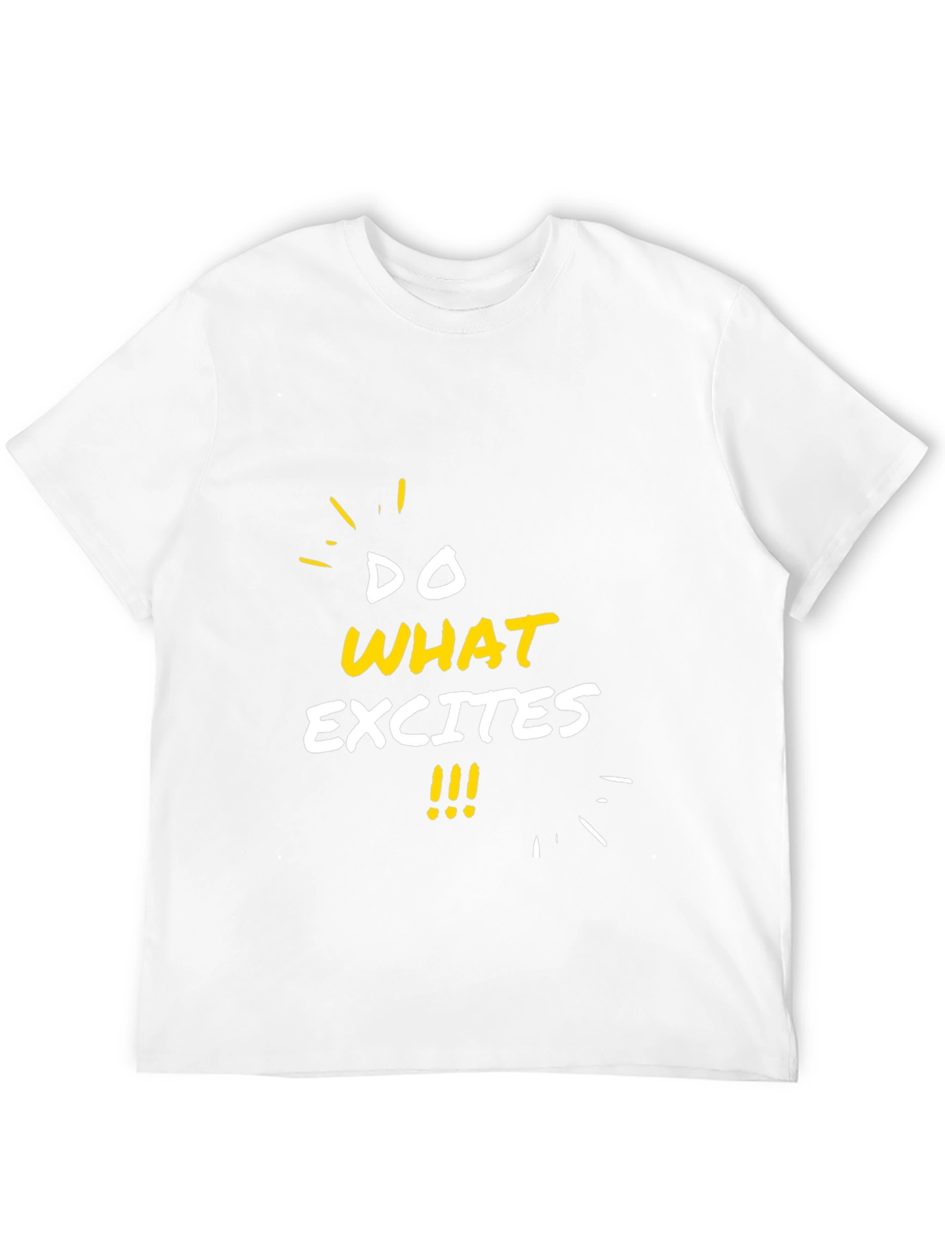 Do What Excites Graphic Tee
