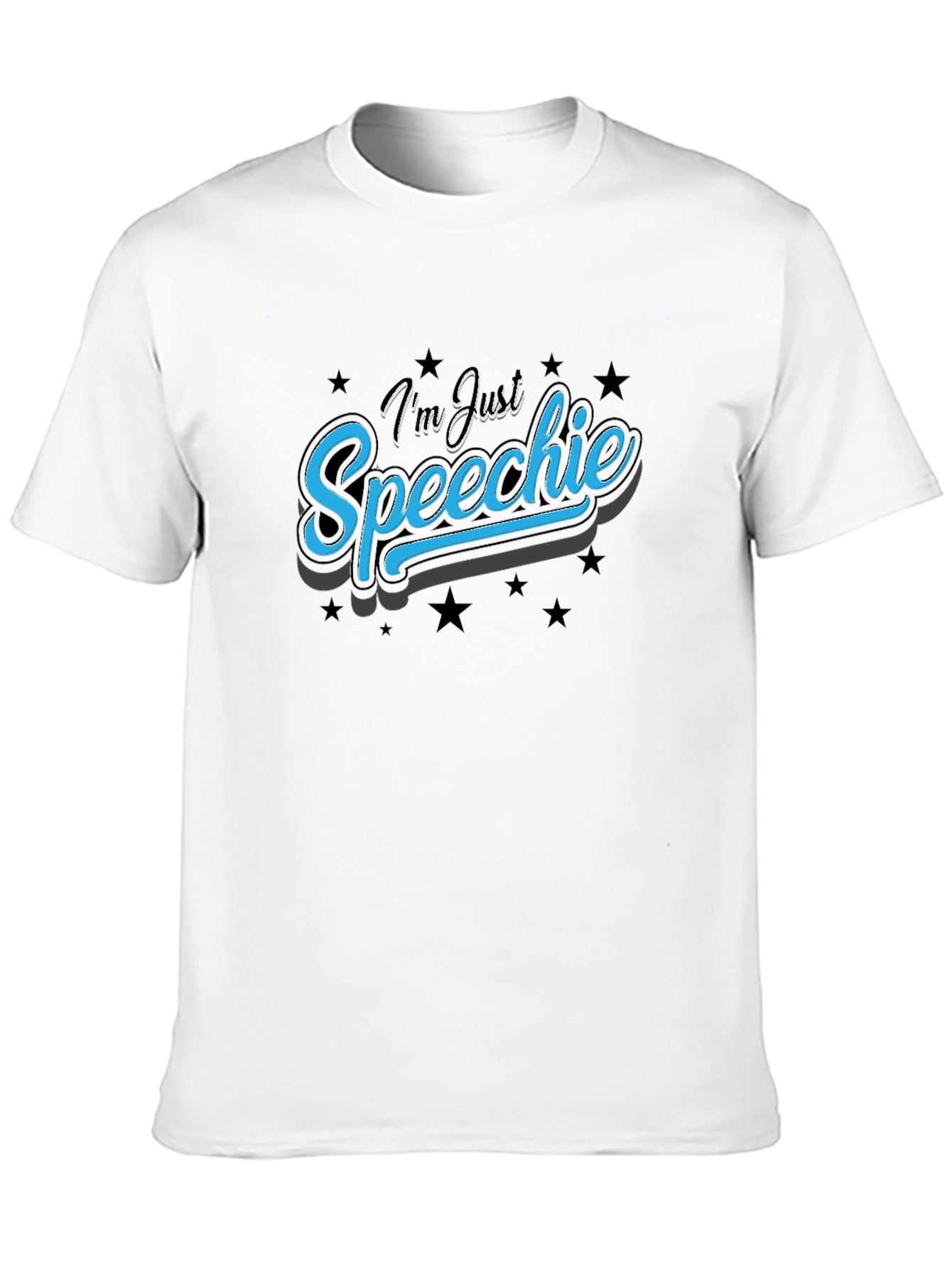 Im Just Speechie T-Shirt - Black Graphic Tee
