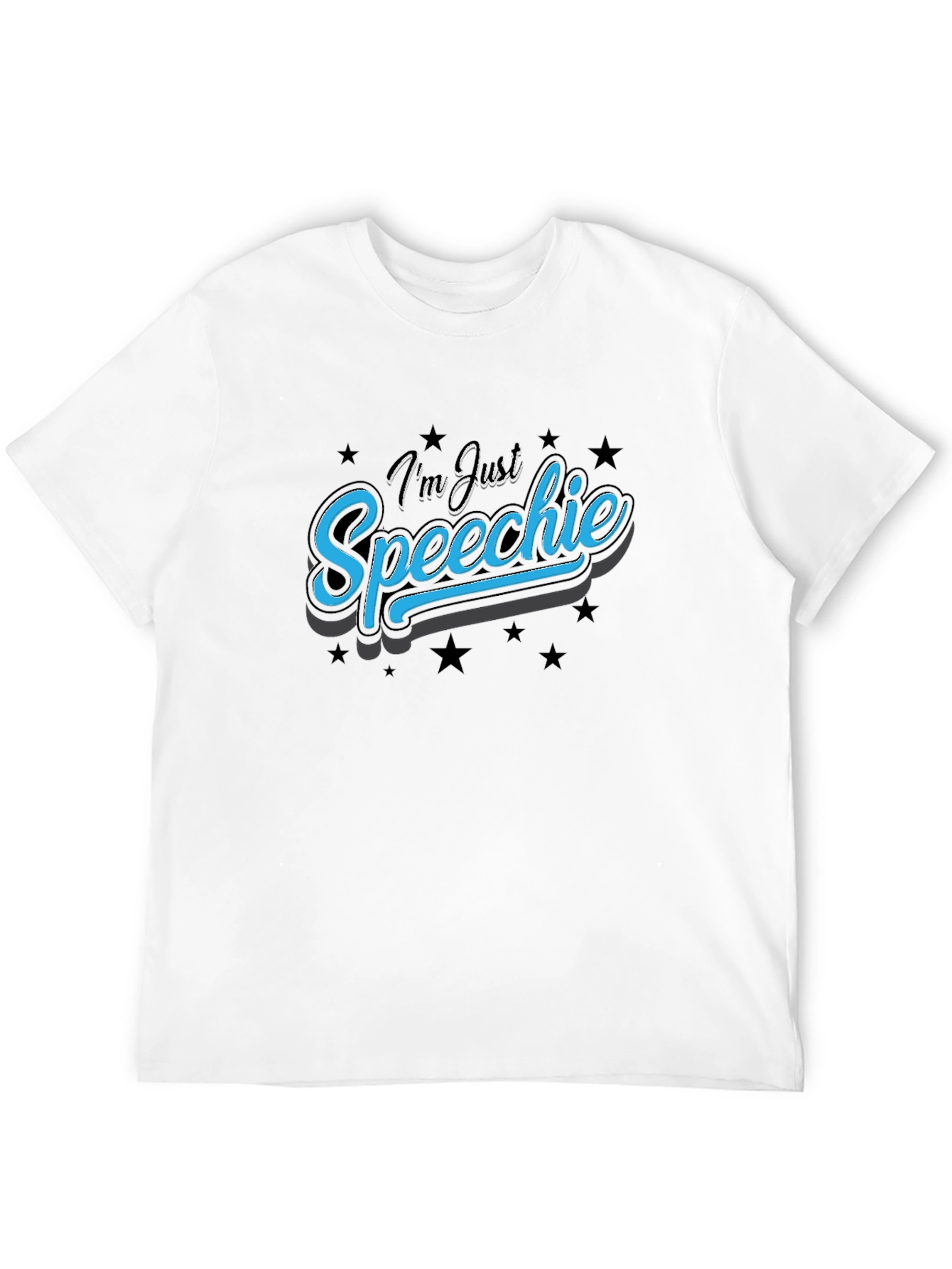 Im Just Speechie T-Shirt - Black Graphic Tee