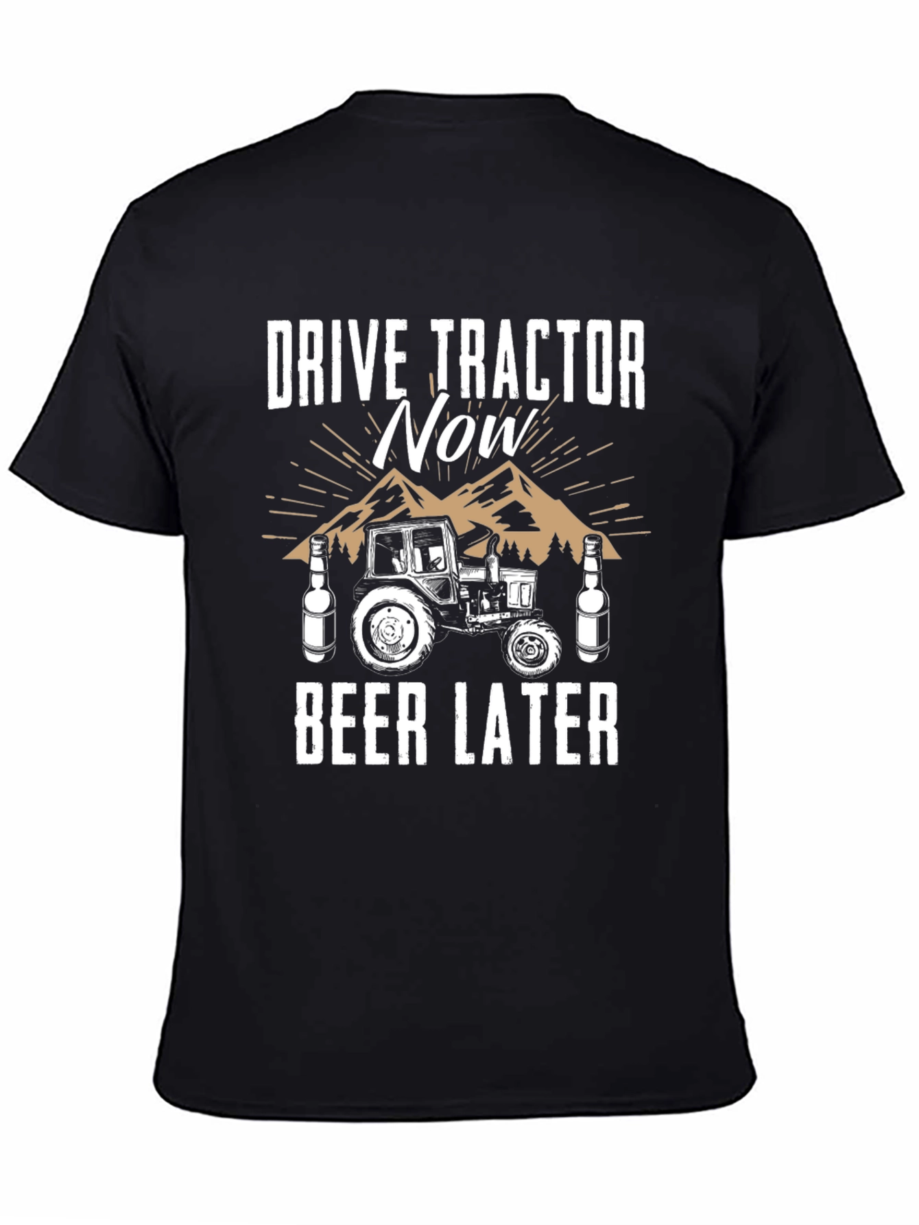 Drive Tractor Now Beer Later Graphic Tee