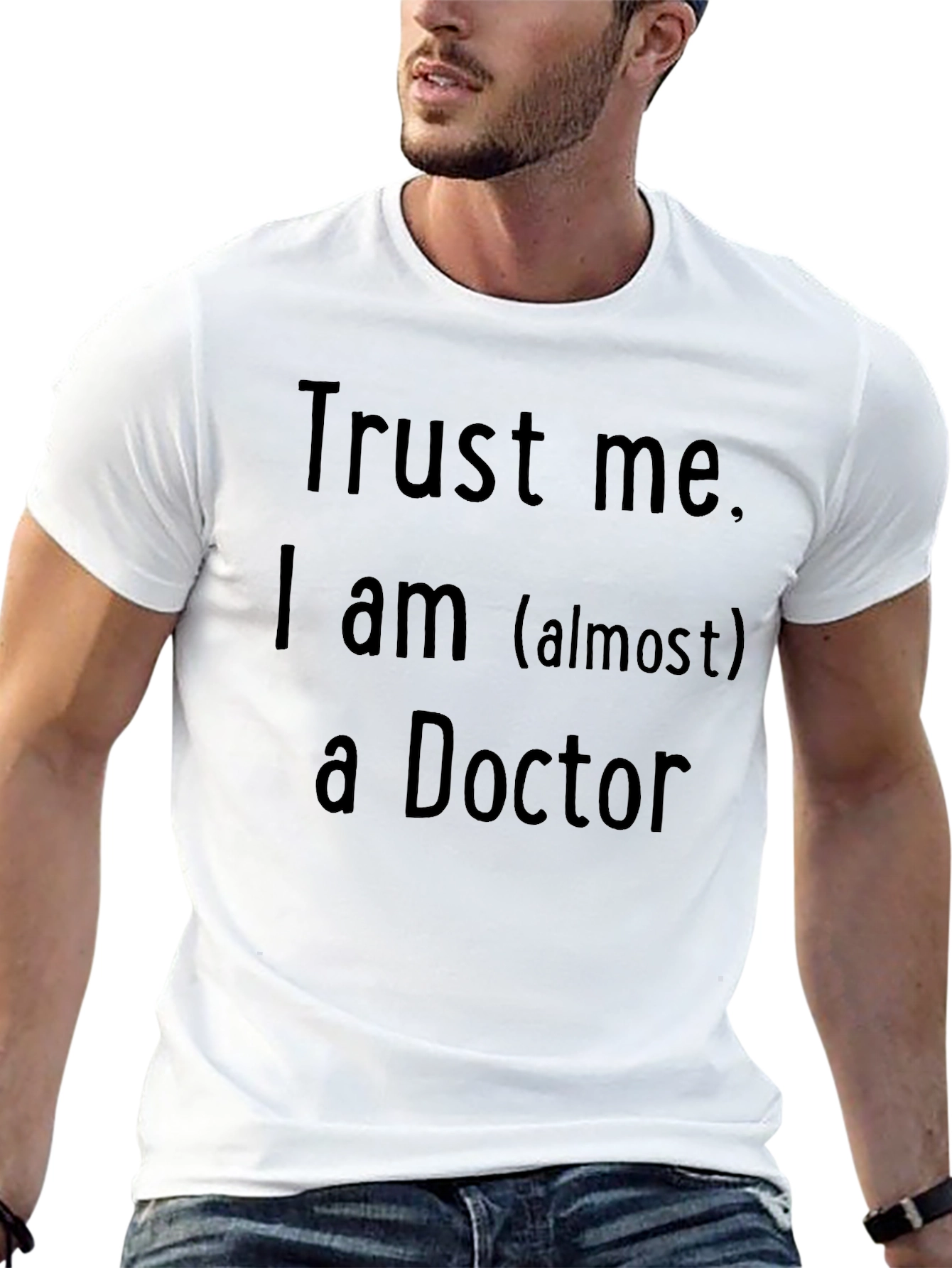 Trust Me I am (almost) a Doctor T-Shirt