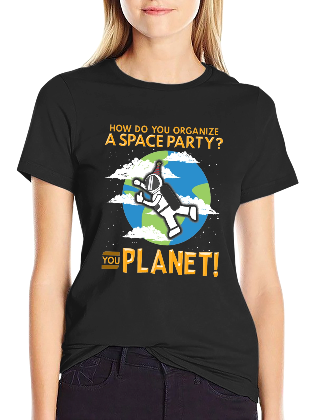 Space Party Pun T-Shirt - You Planet!