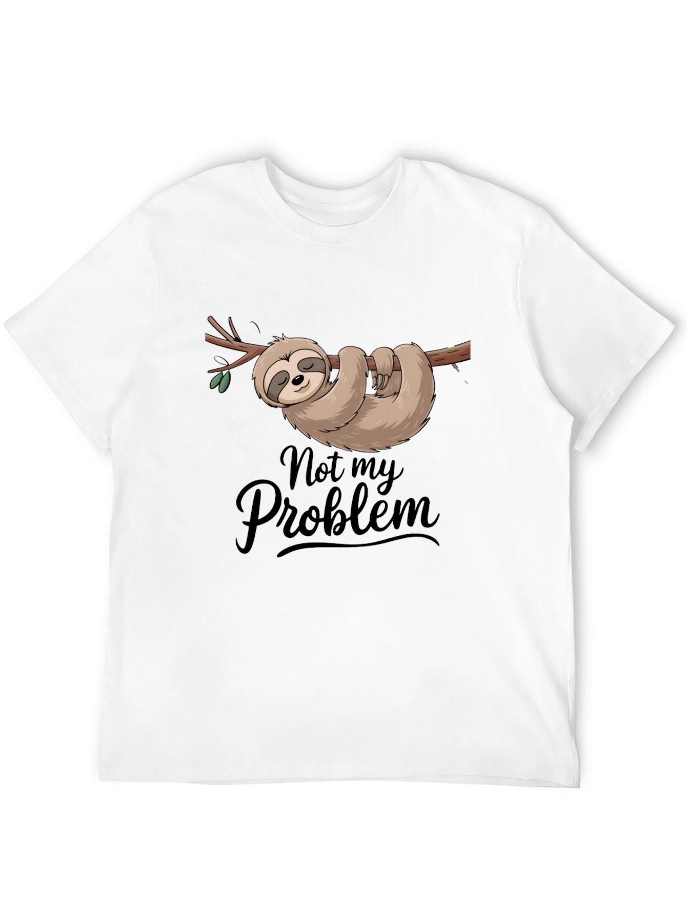 Not My Problem Sloth T-Shirt Funny Relaxed Tee