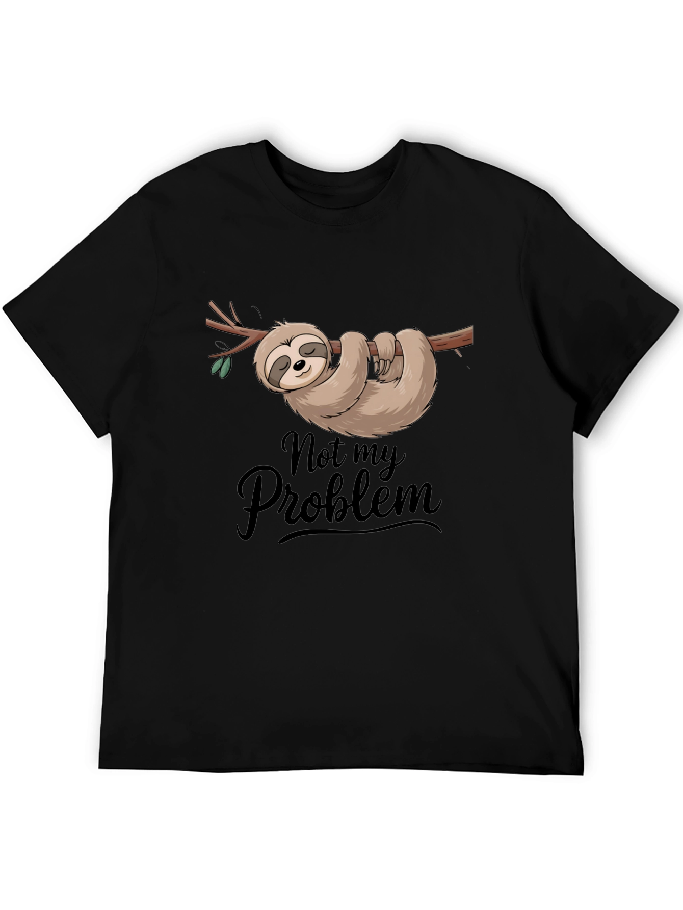 Not My Problem Sloth T-Shirt Funny Relaxed Tee