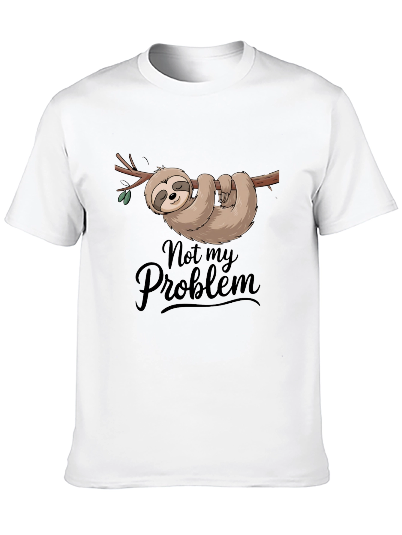 Not My Problem Sloth T-Shirt Funny Relaxed Tee