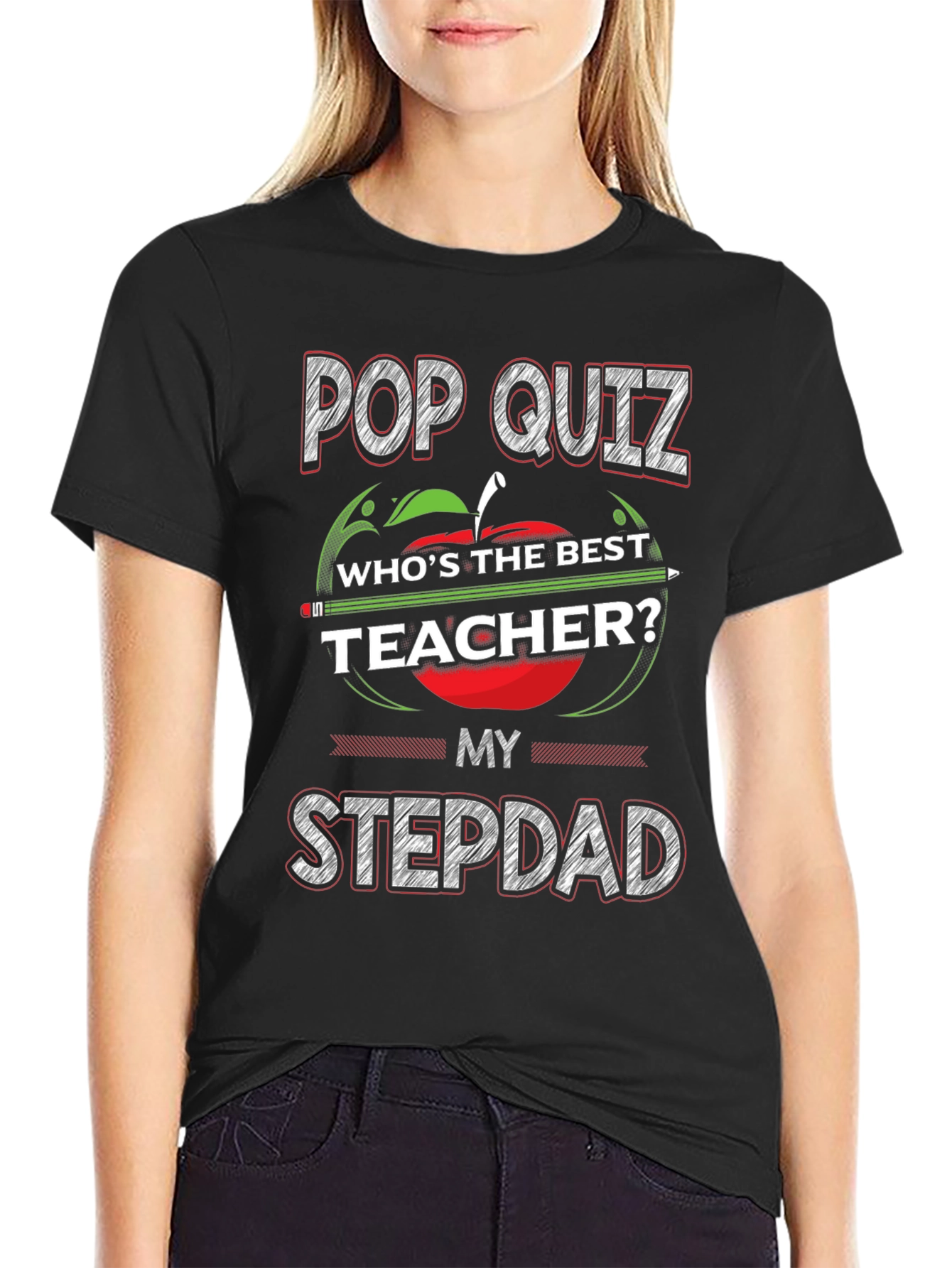 Pop Quiz Best Teacher Stepdad Graphic T-Shirt